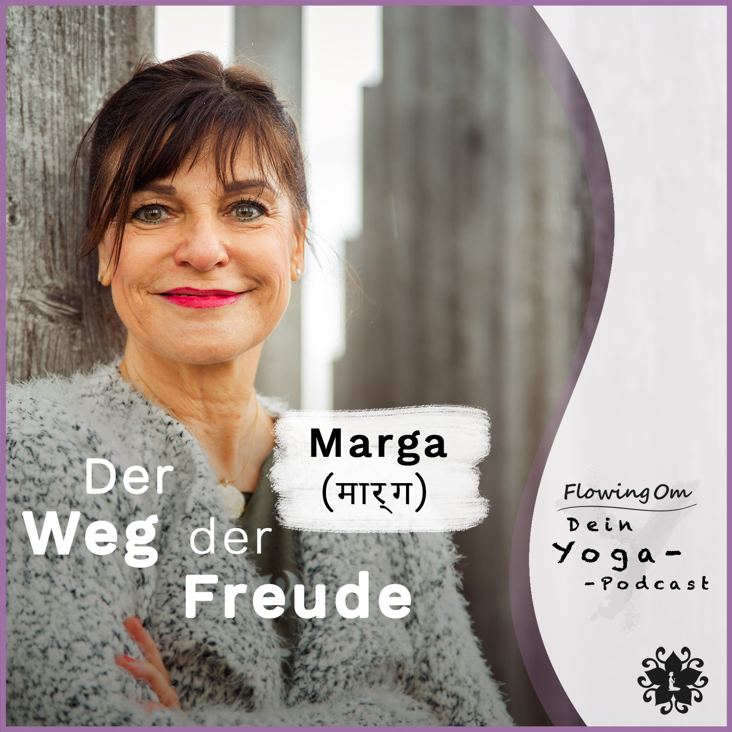 Ep28 FlowingOm - Dein Yoga-Podcast - Marga – Der Weg der Freude episode artwork