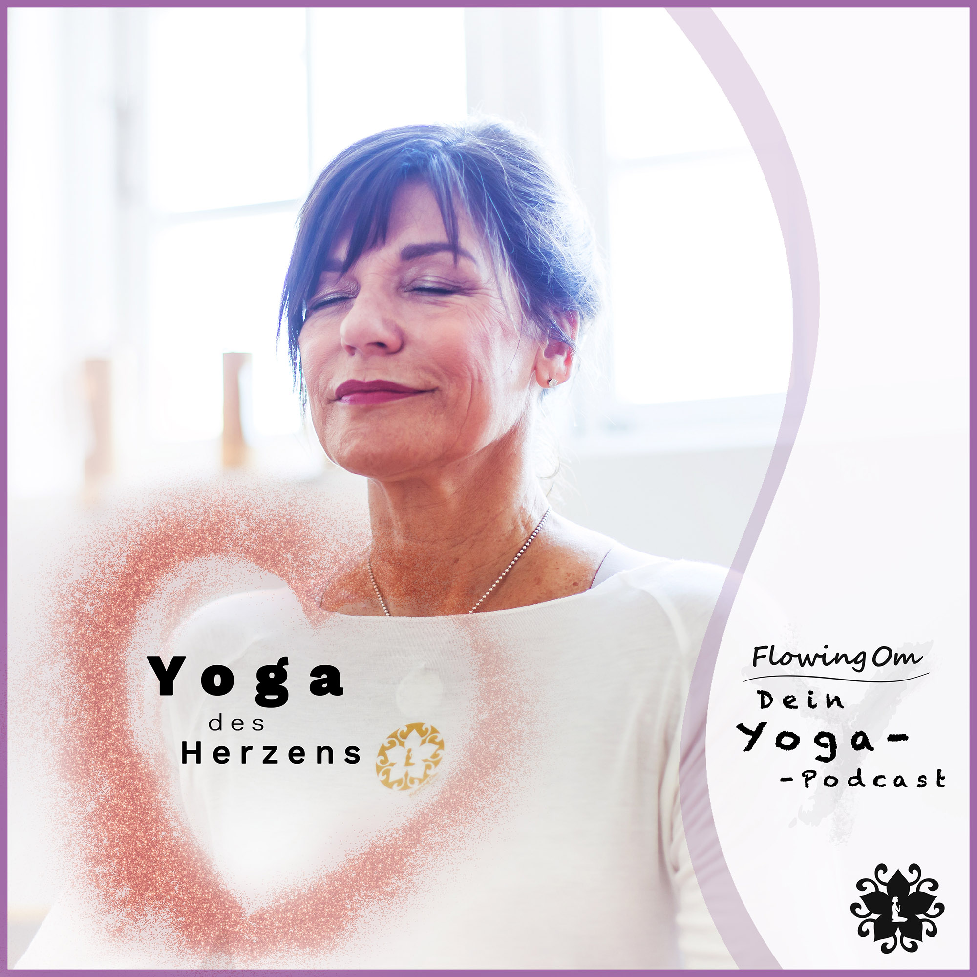 Ep7 FlowingOm - Dein Yoga-Podcast - Yoga des Herzens episode artwork