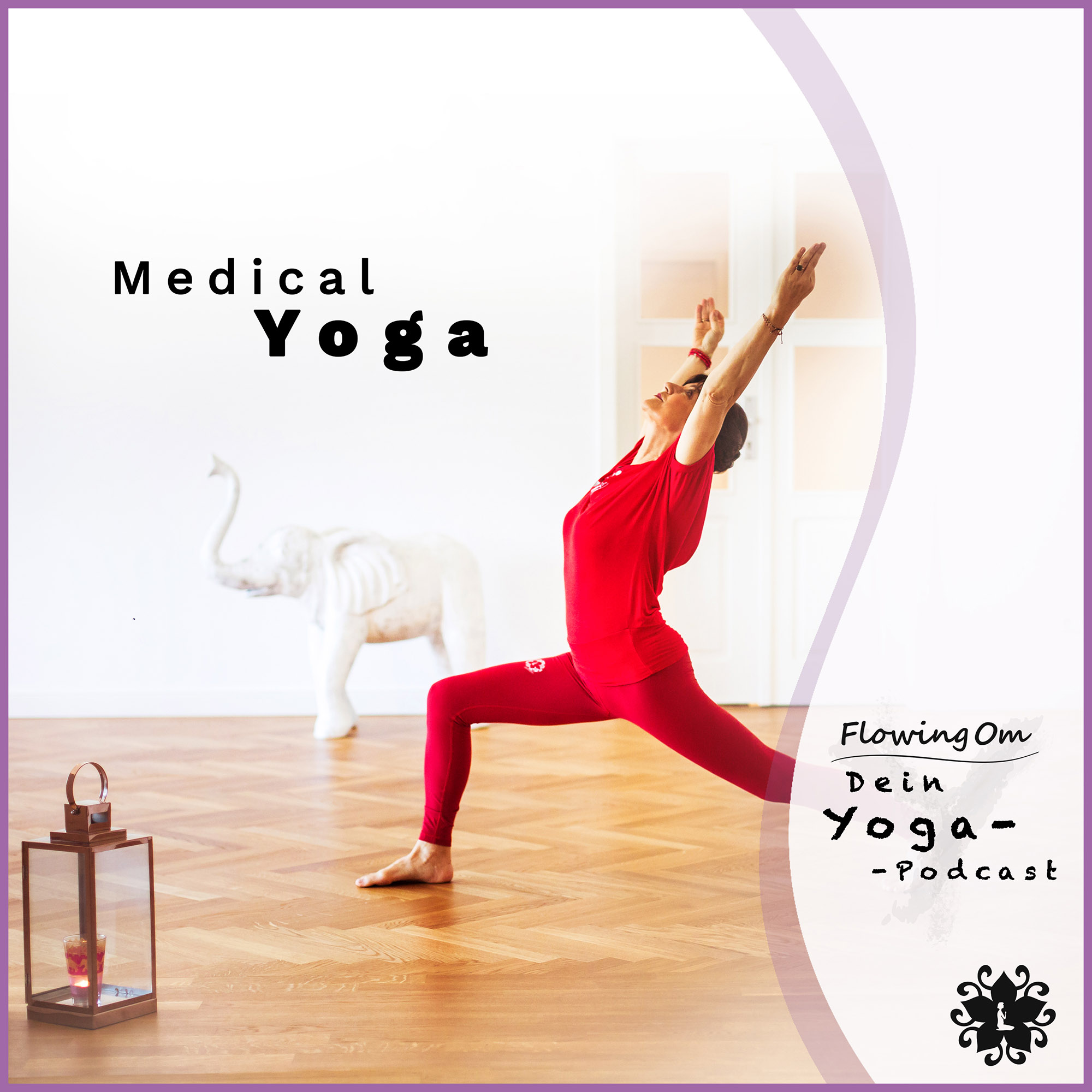 Ep8 FlowingOm - Dein Yoga-Podcast - Medical Yoga episode artwork