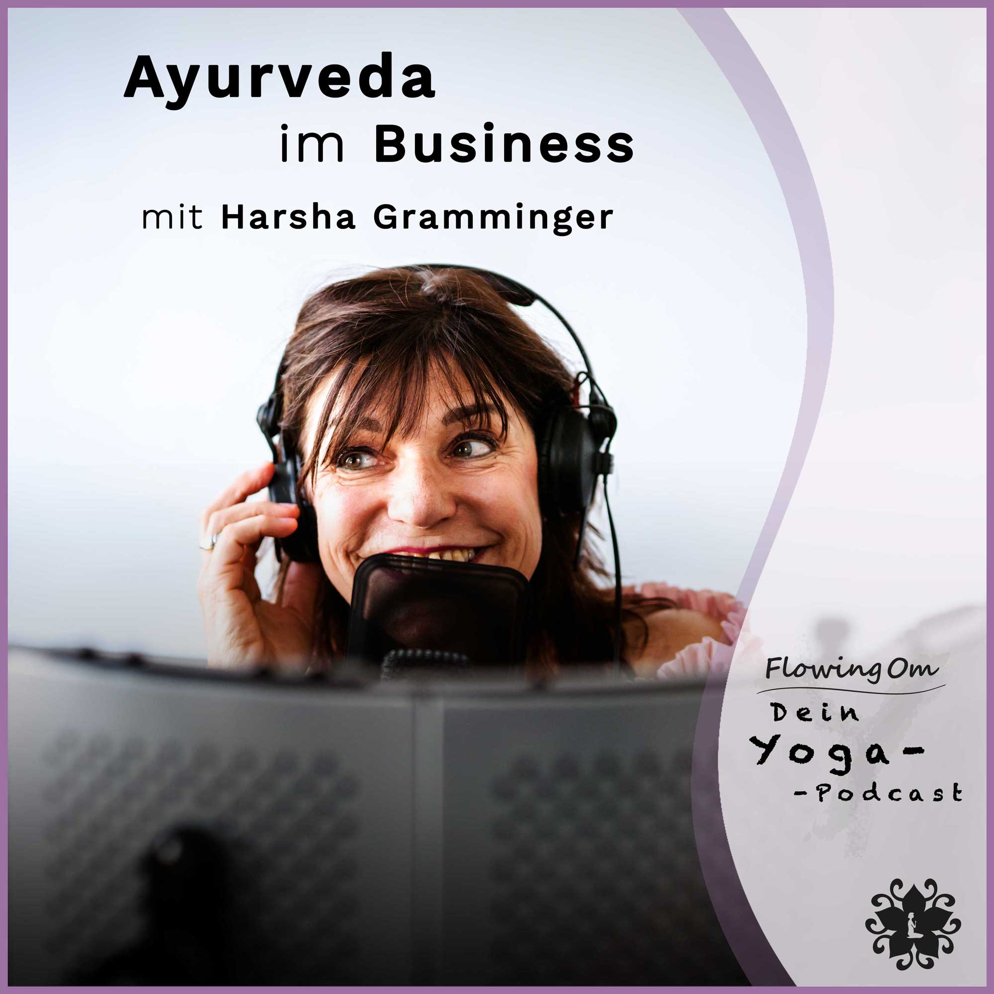 Ep66 FlowingOm - Dein Yoga-Podcast - Ayurveda im Business episode artwork