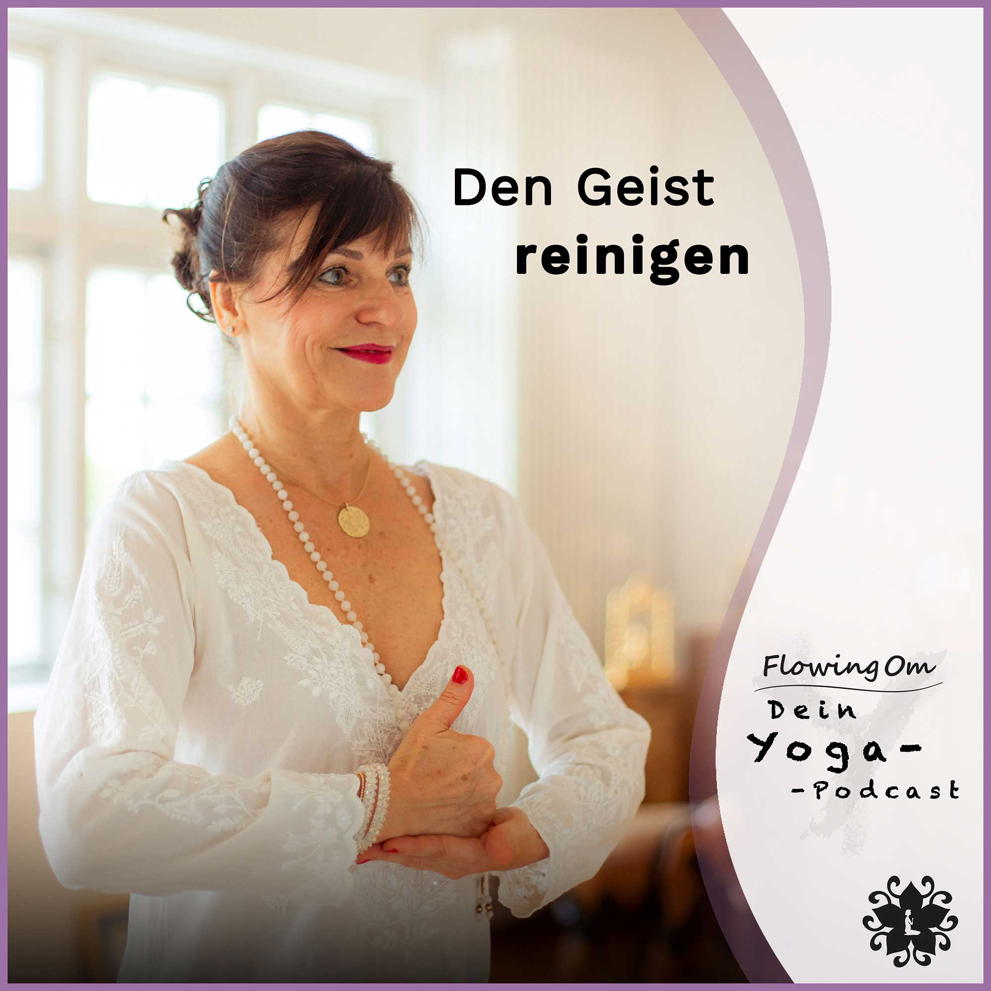 Ep46 FlowingOm - Dein Yoga-Podcast - Den Geist reinigen episode artwork