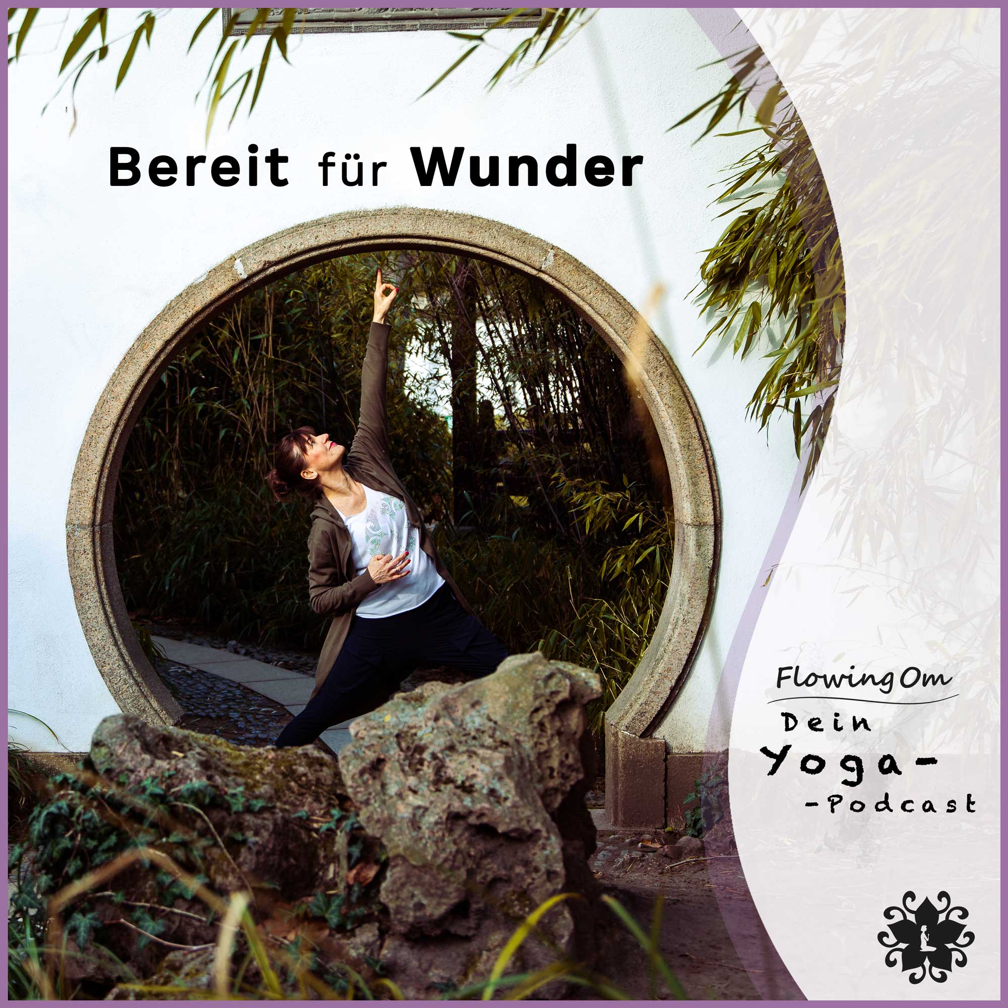 Ep55 FlowingOm - Dein Yoga-Podcast - Bereit für Wunder episode artwork