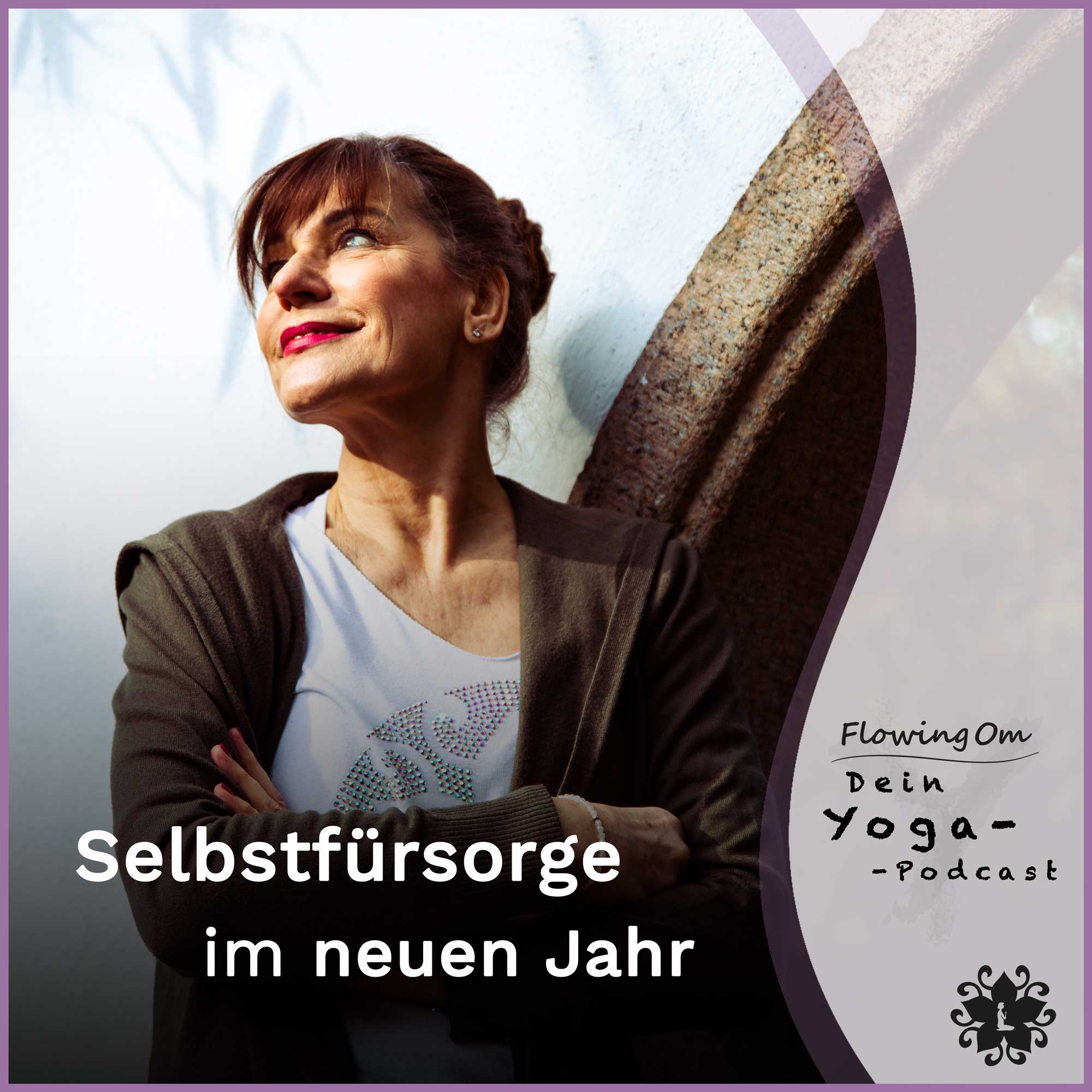 Ep65 FlowingOm - Dein Yoga-Podcast - Selbstfürsorge im neuen Jahr episode artwork