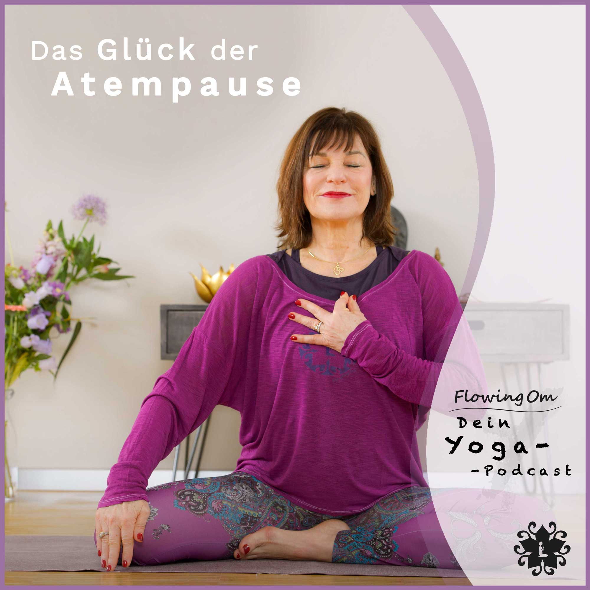 Ep71 FlowingOm - Dein Yoga-Podcast - Das Glück der Atempause episode artwork
