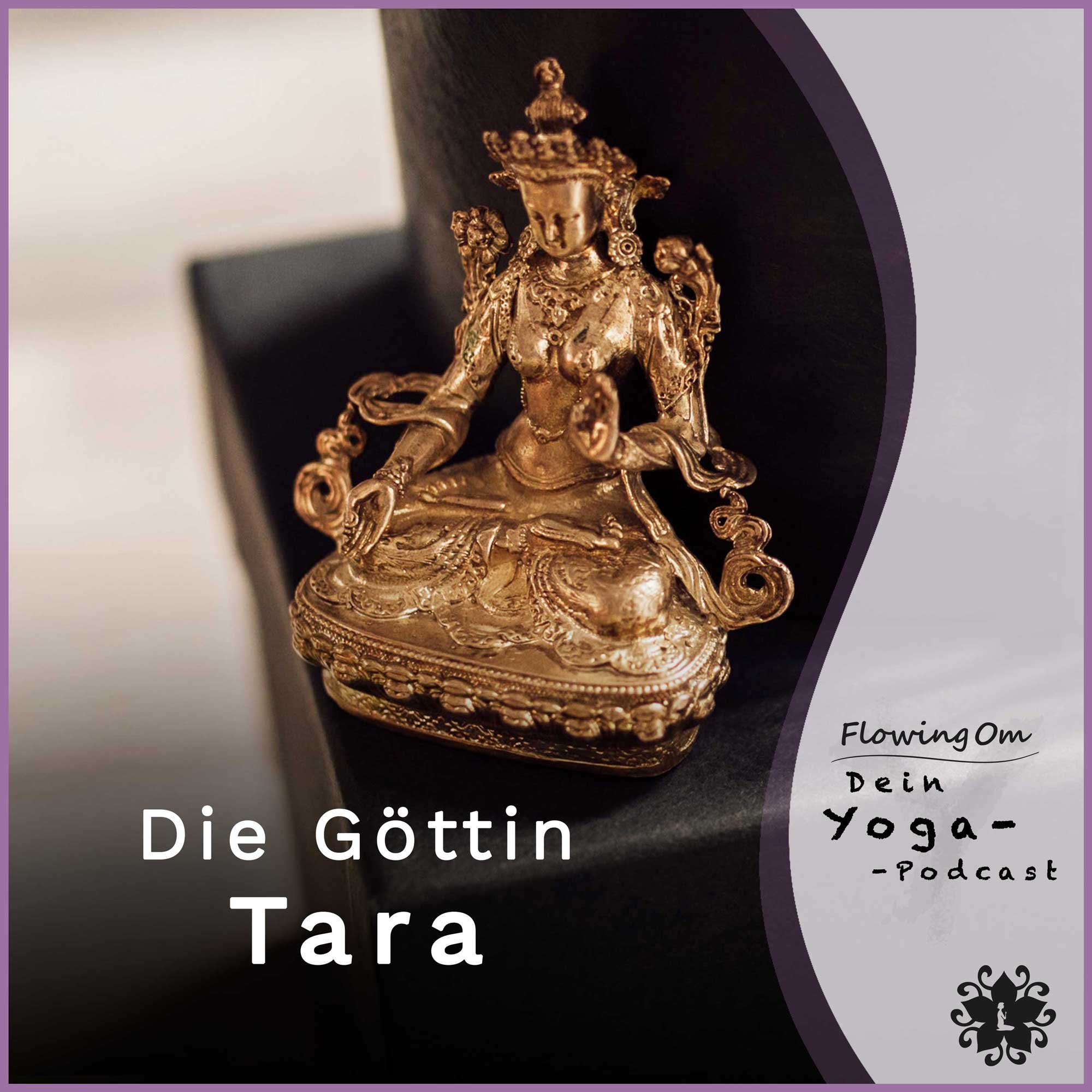 Ep72 FlowingOm - Dein Yoga-Podcast - Die Göttin Tara episode artwork