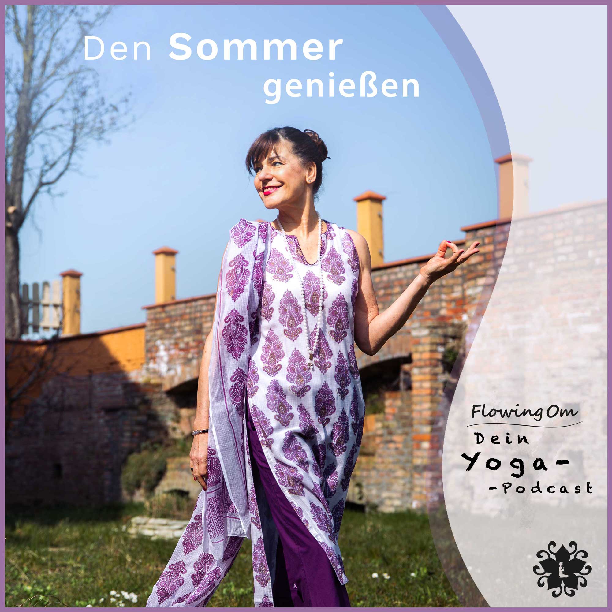 Ep77 FlowingOm - Dein Yoga-Podcast - Den Sommer genießen episode artwork