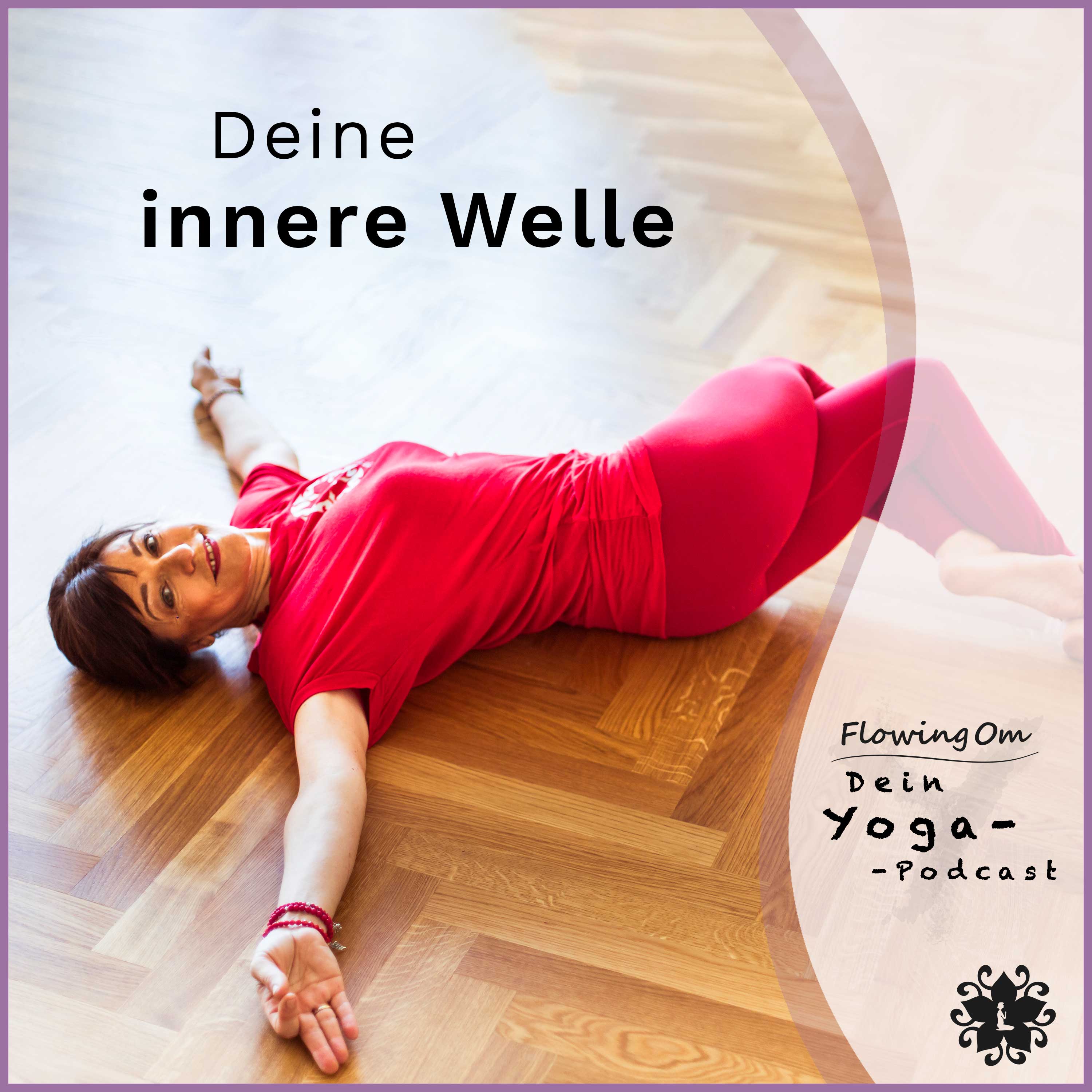 Ep78 FlowingOm - Dein Yoga-Podcast - Deine innere Welle episode artwork