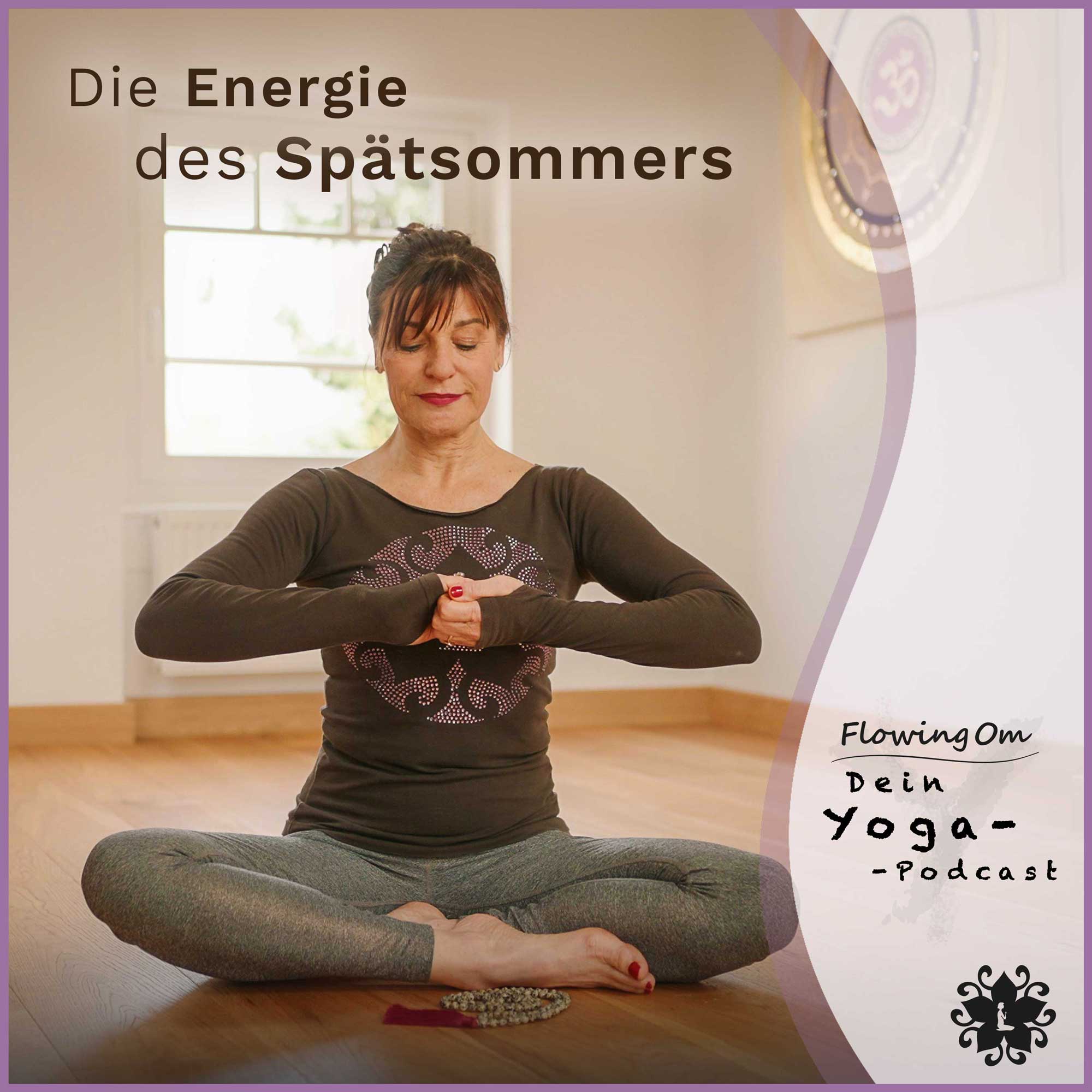 Ep79 FlowingOm - Dein Yoga-Podcast - Die Energie des Spätsommers episode artwork