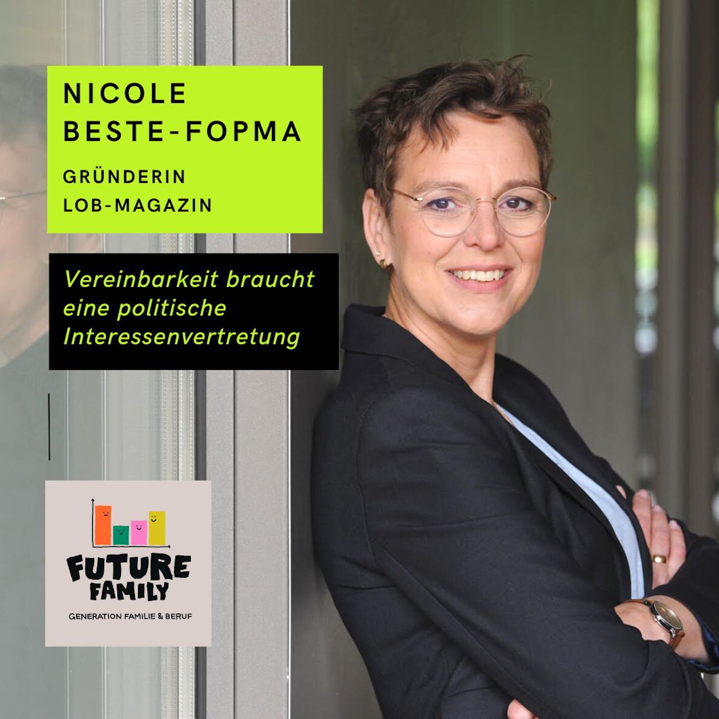 #Politische Interessenvertretung & Vereinbarkeit | Nicole Beste-Fopma, LOB-Magazin episode artwork
