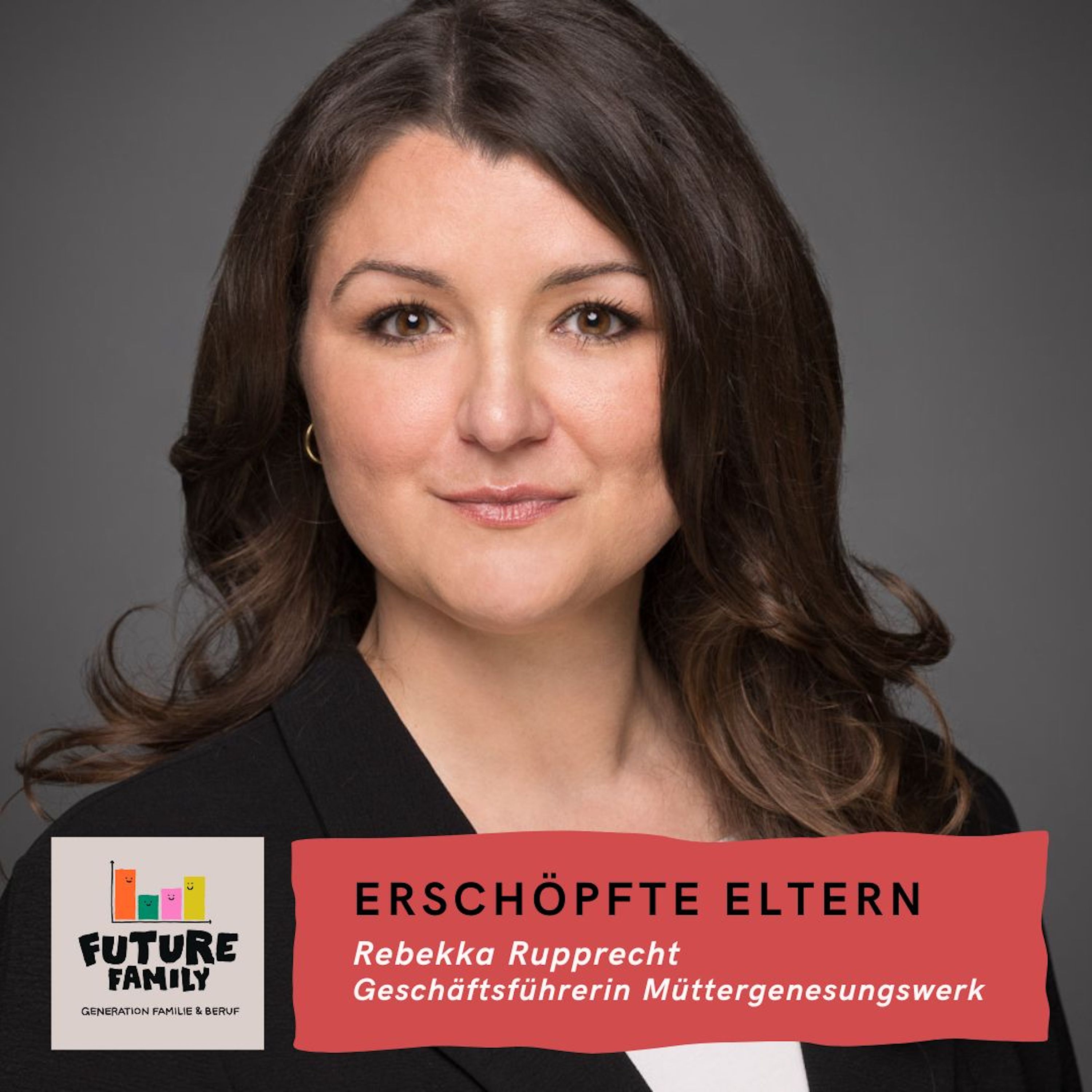 #Erschöpfte Eltern: Unterschätzte Folgen der Dauerbelastung | mit Rebekka Rupprecht, Müttergenesungswerk episode artwork