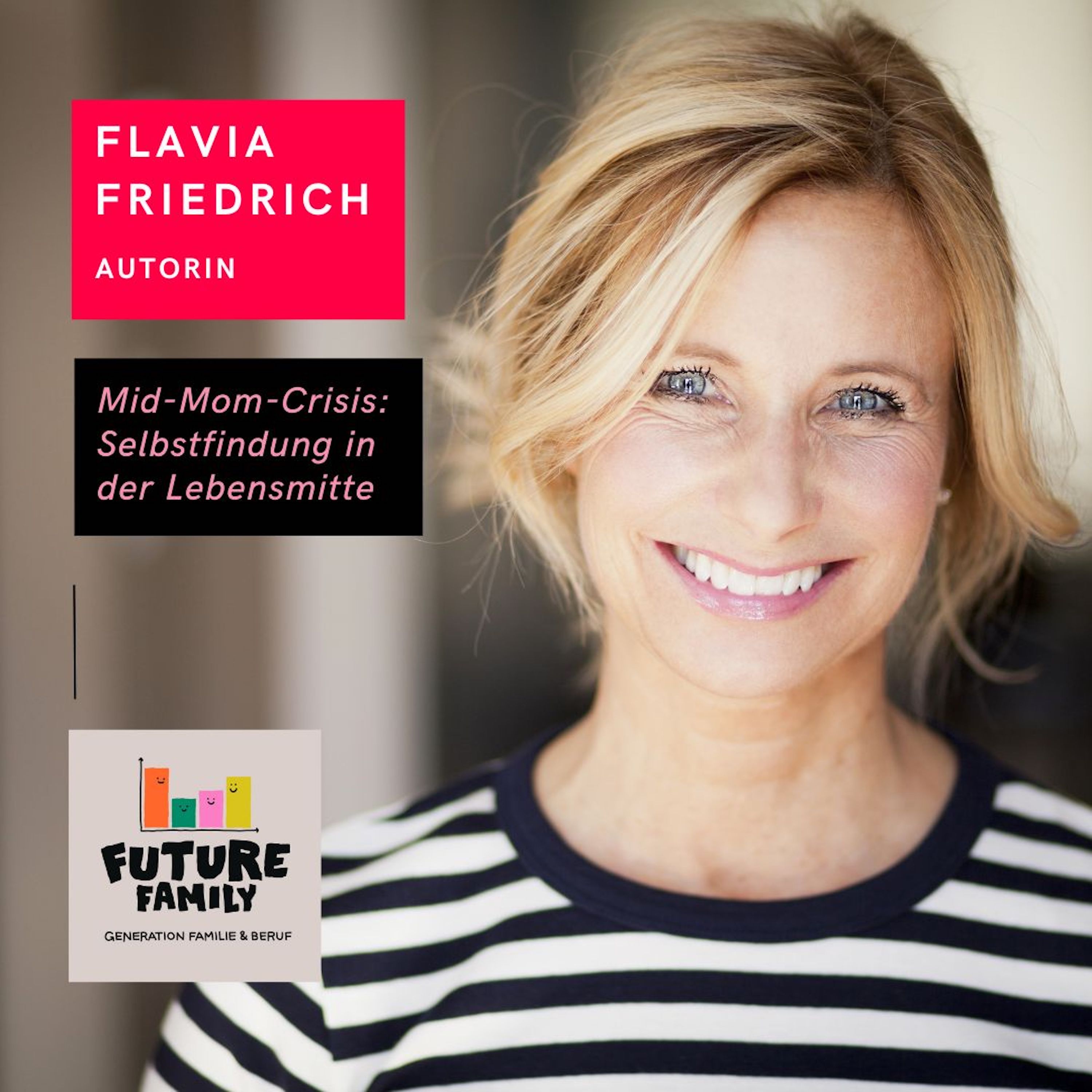 #Mid Mom Crisis: Selbstfindung in der Lebensmitte | Interview mit Autorin Flavia Friedrich episode artwork