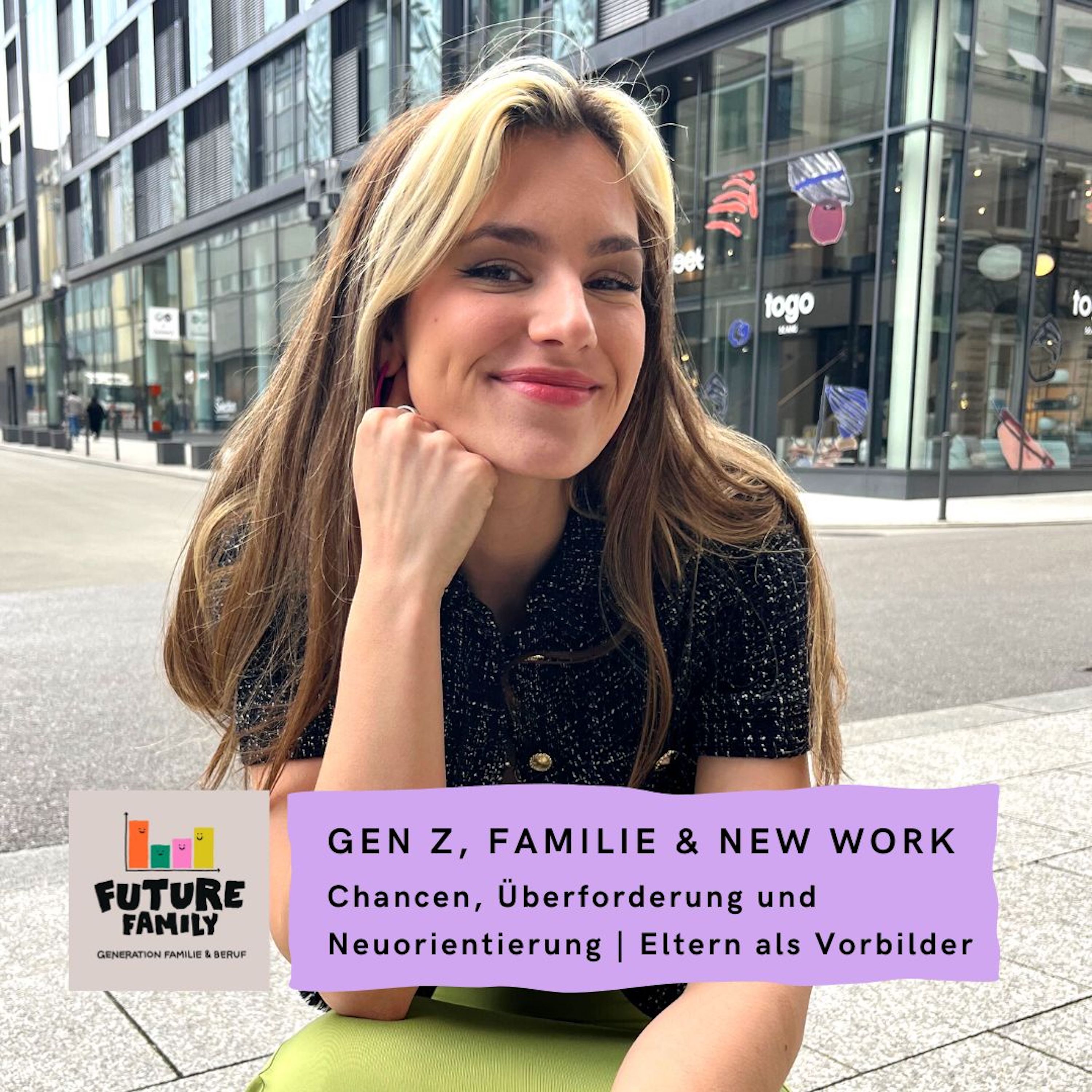 #GenZ, Familie & New Work: Chancen, Überforderung und Neuorientierung | Eltern als Vorbilder – mit Kira Geiss, Miss Germany episode artwork