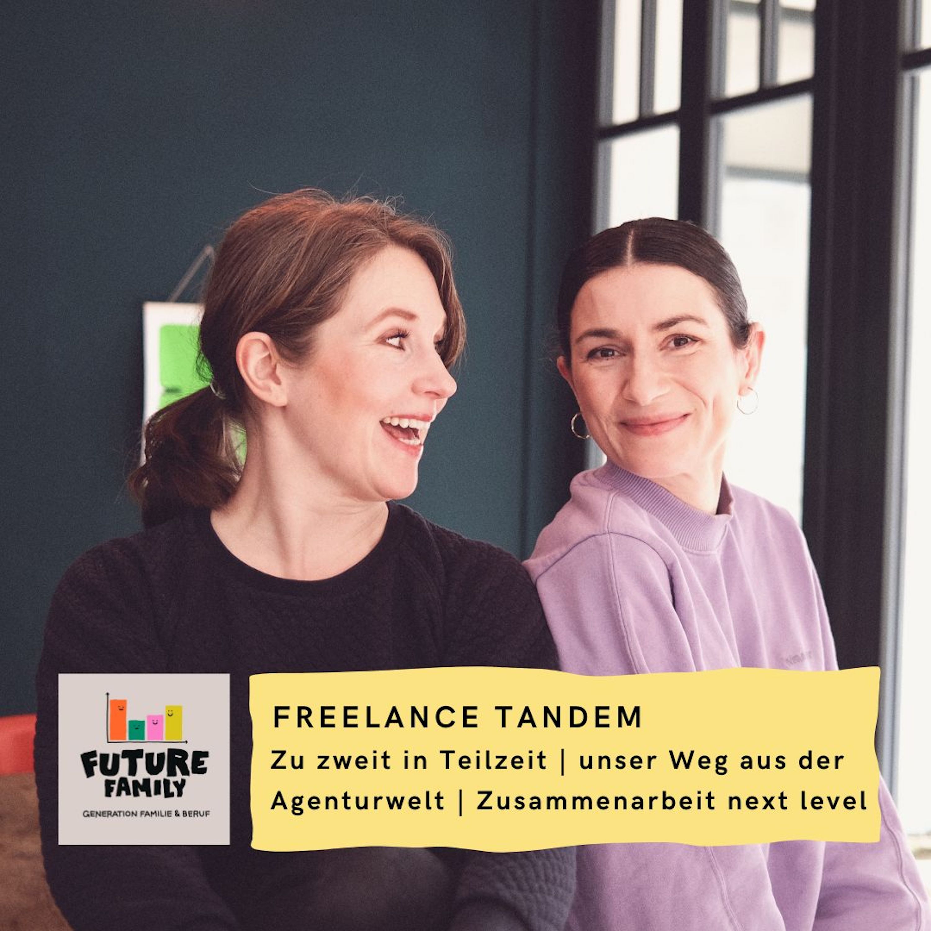 #Freelance Tandem: zu zweit in Teilzeit | unser Weg aus der Agenturwelt | Zusammenarbeit Next Level | mit Jana Mehrgardt und Yasemin Boyraz episode artwork