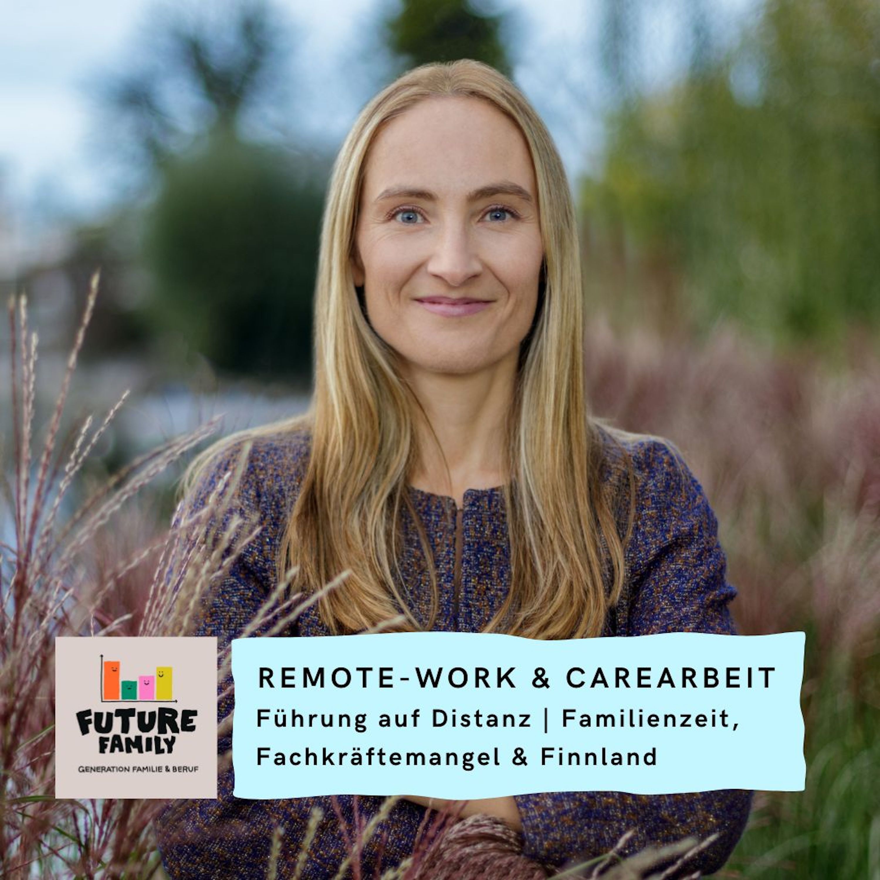 #Remote-Work & Carearbeit | Führung auf Distanz | Familienzeit, Fachkräftemangel & Finnland | mit Karen Falenius, Remote episode artwork
