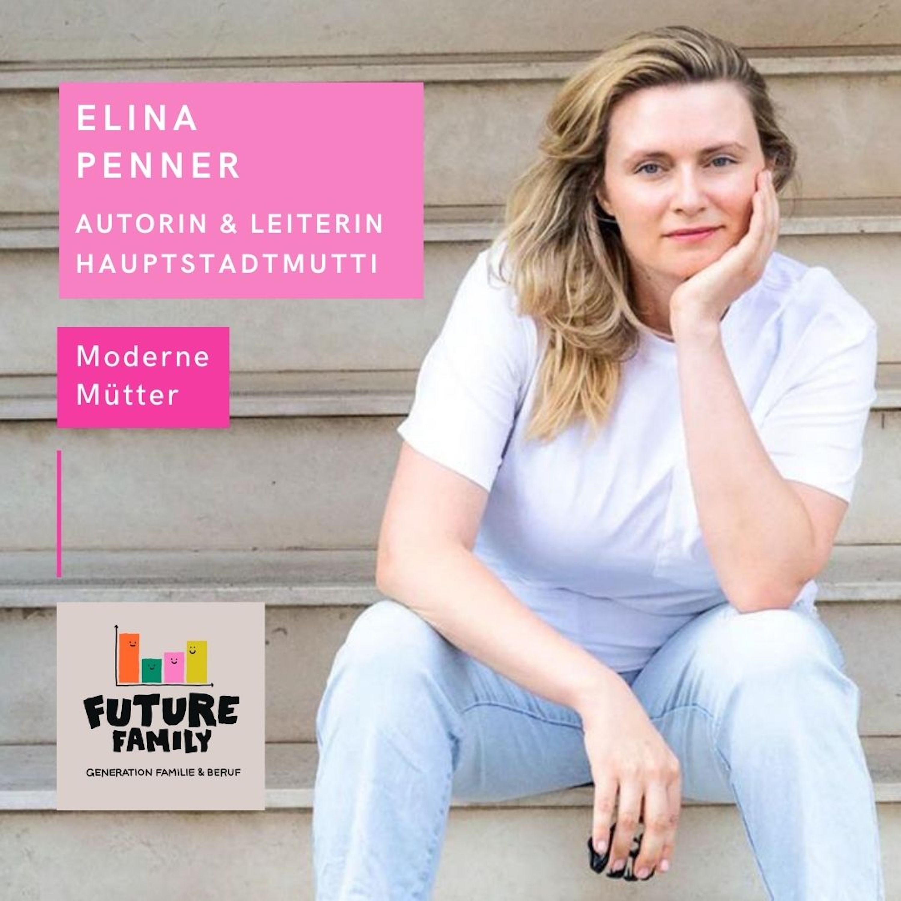 #Moderne Mütter | Elina Penner, Autorin und Leitung Hauptstadtmutti episode artwork