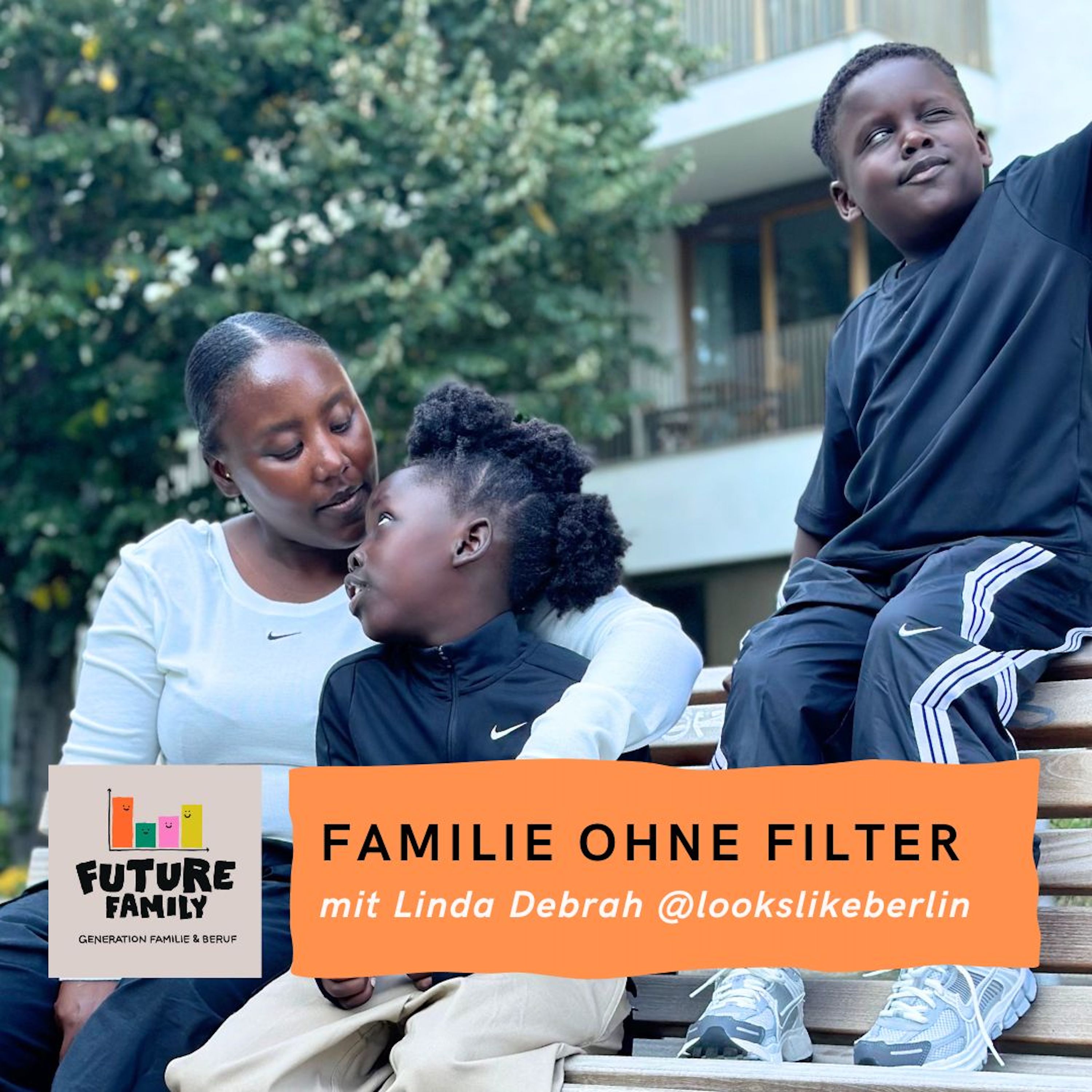 Familie ohne Filter | mit Linda Debrah episode artwork
