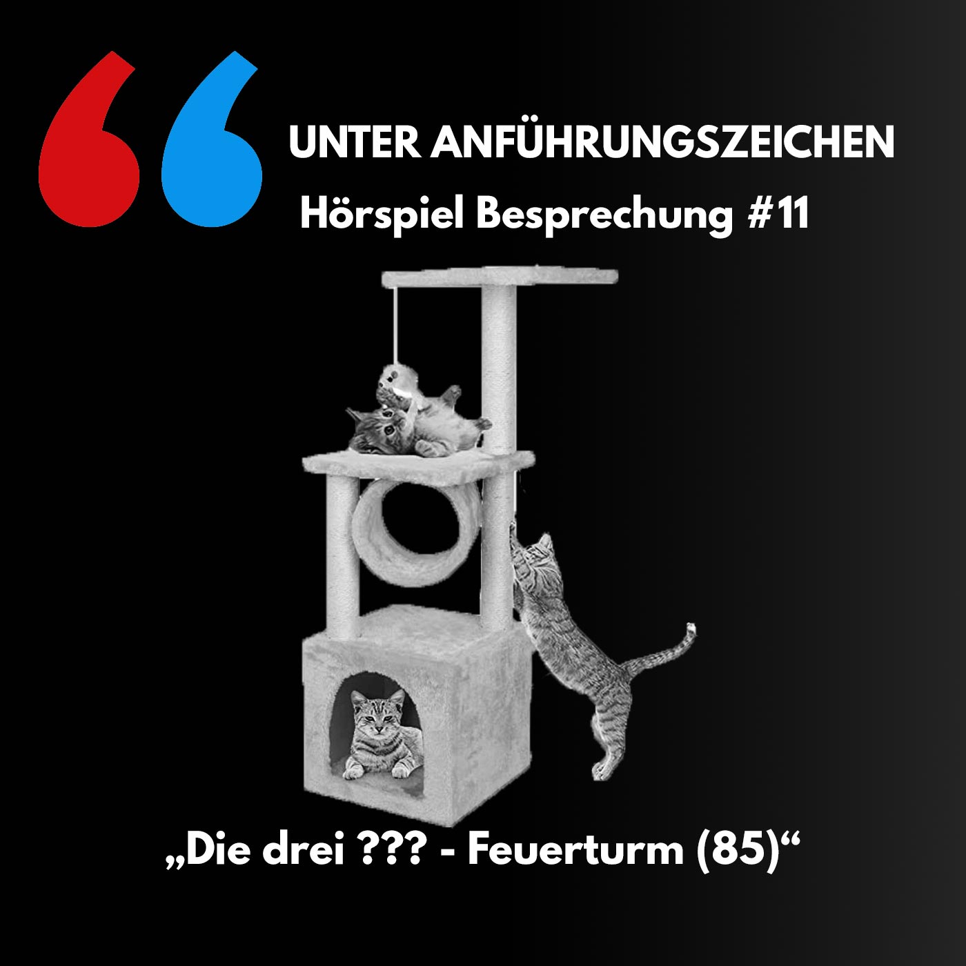 Unter Anführungszeichen #11: Die drei ??? - Feuerturm (85) episode artwork