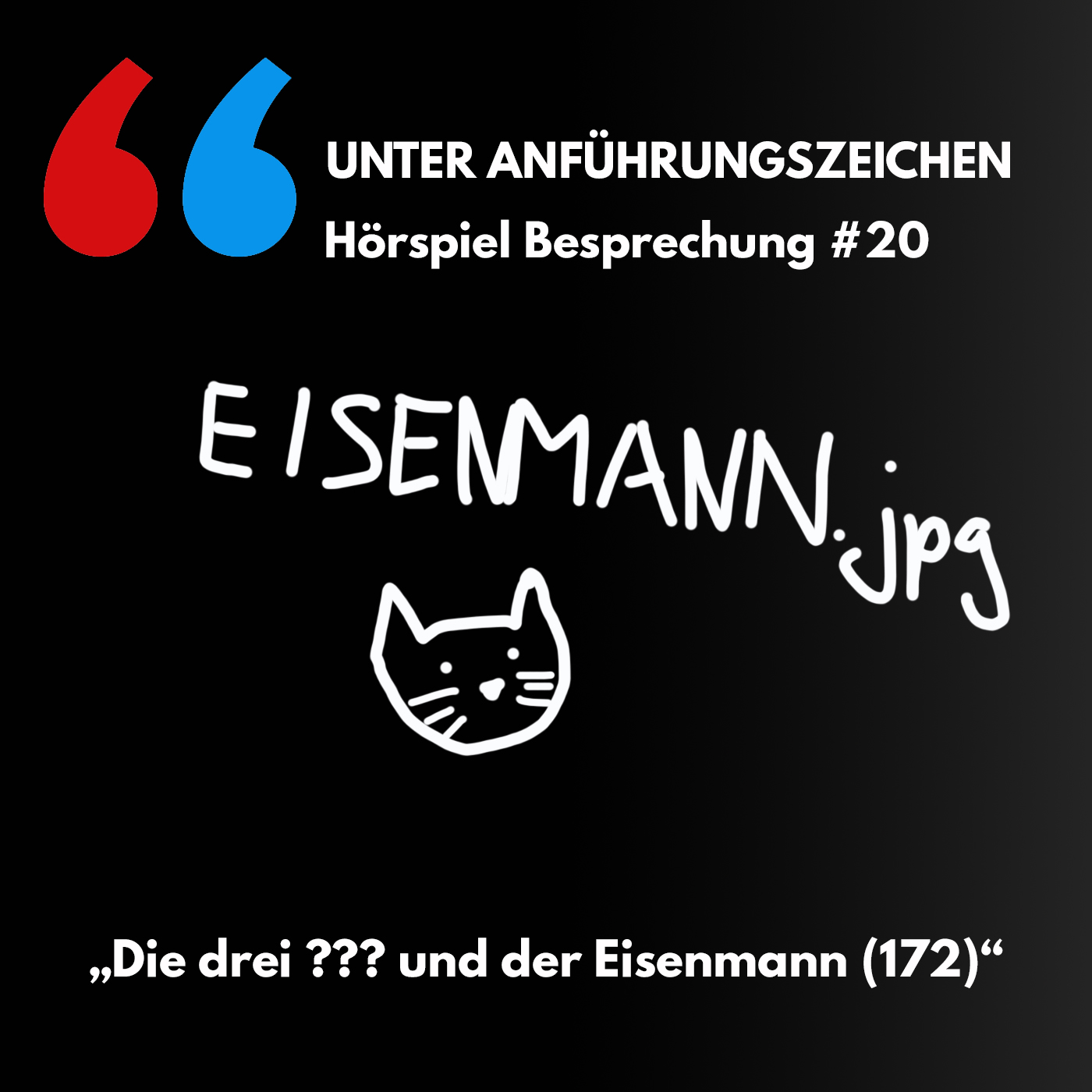 Unter Anführungszeichen #20: Die drei ??? und der Eisenmann (172) episode artwork