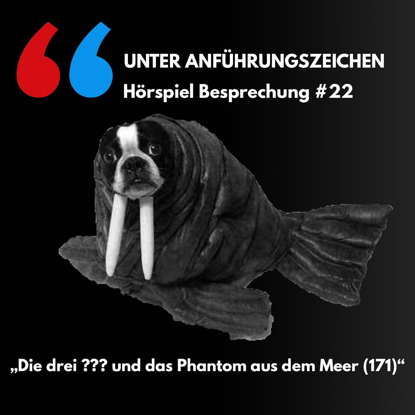 Unter Anführungszeichen #22: Die drei ??? und das Phantom aus dem Meer (171) episode artwork