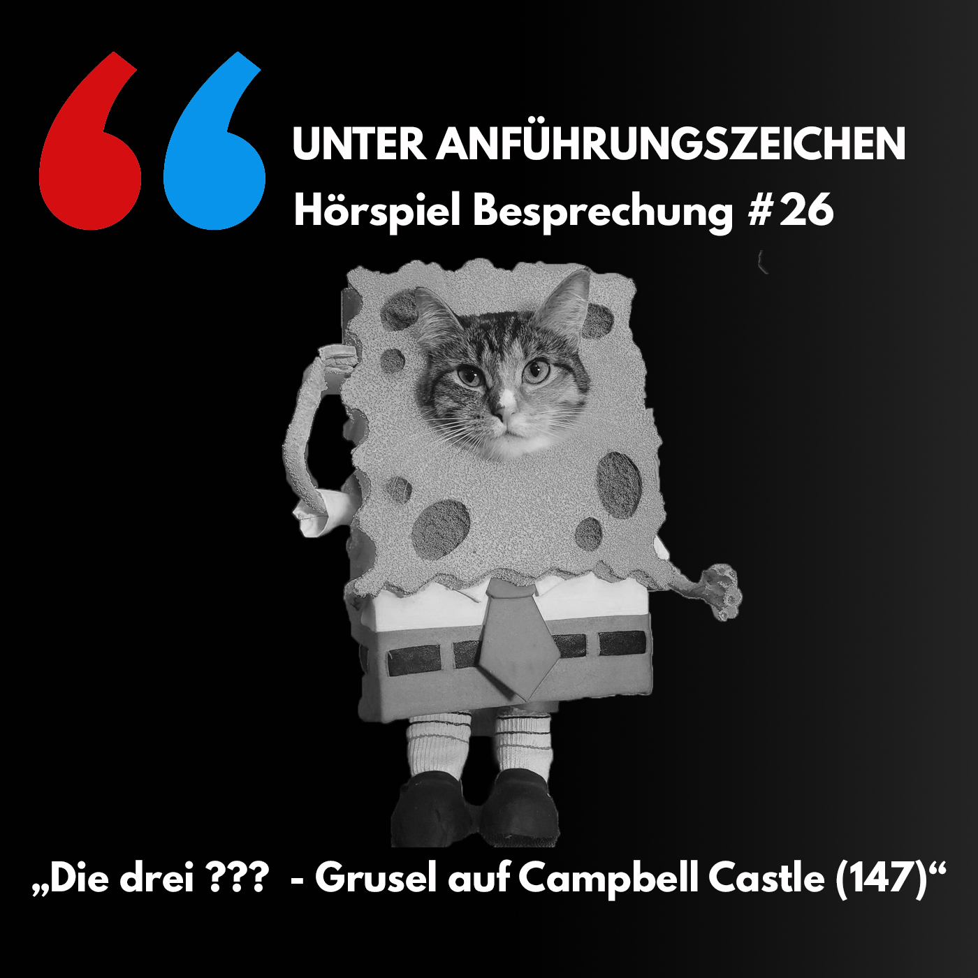 Unter Anführungszeichen #26: Die drei ??? - Grusel auf Campbell Castle (147) episode artwork