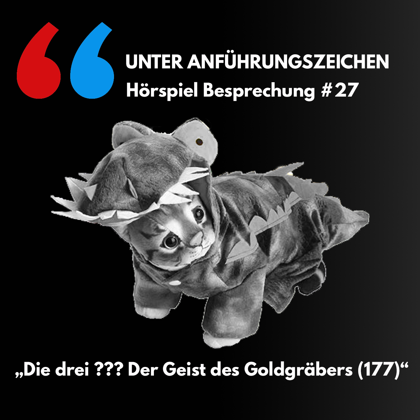 Unter Anführungszeichen #27: Die drei ??? - Der Geist des Goldgräbers (177) episode artwork