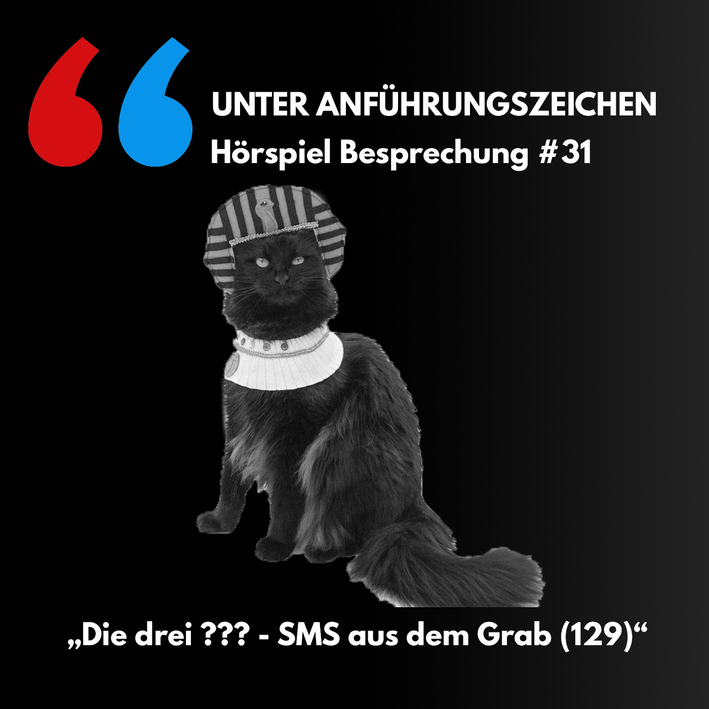 Unter Anführungszeichen #31: Die drei ??? - SMS aus dem Grab (129) episode artwork
