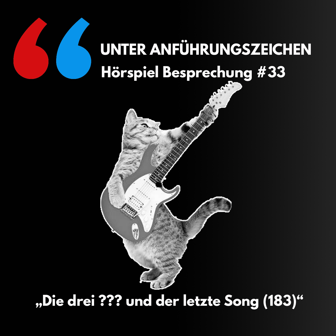Unter Anführungszeichen #33: Die drei ??? und der letzte Song (183) episode artwork