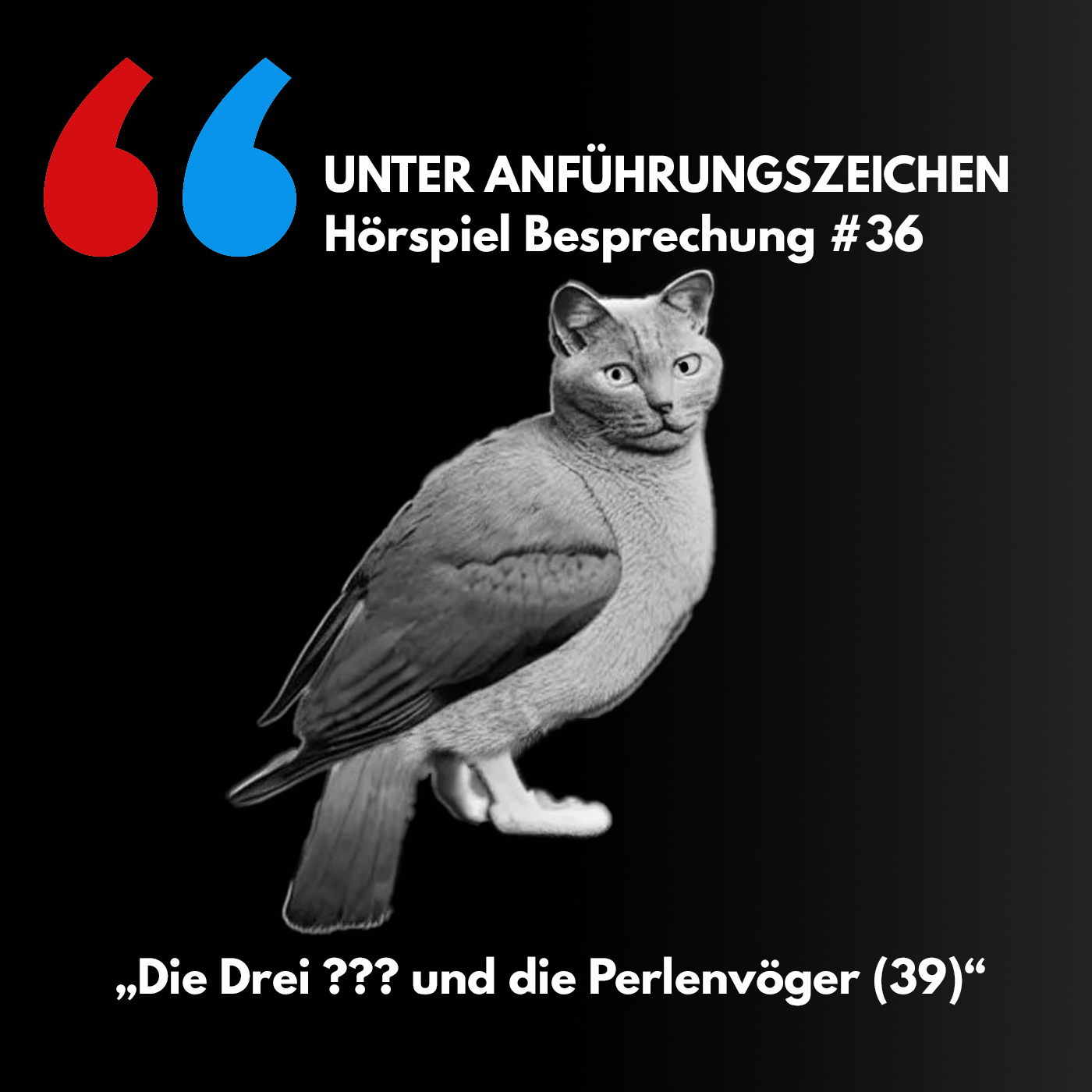 Unter Anführungszeichen #36: Die drei ??? und die Perlenvögel (39) episode artwork