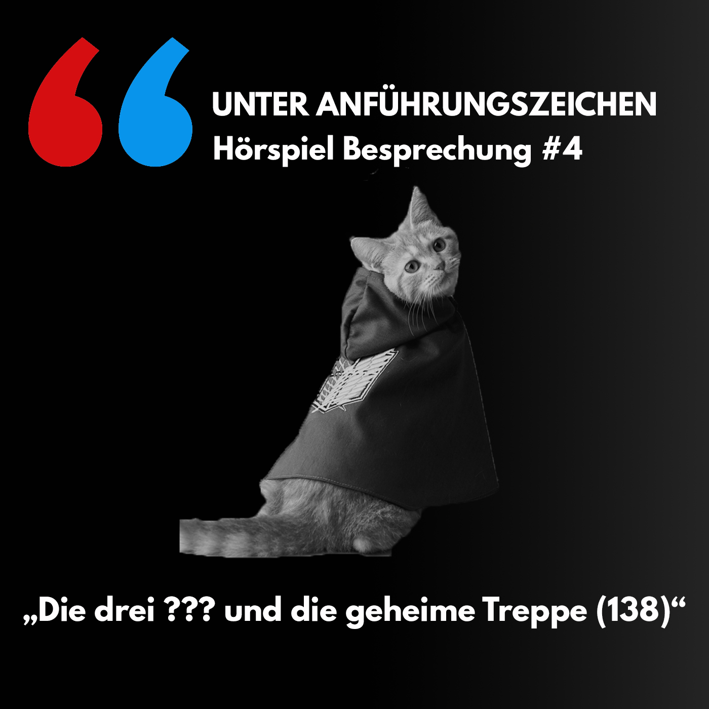 Unter Anführungszeichen #4: Die drei ??? und die Geheime Treppe (138) episode artwork