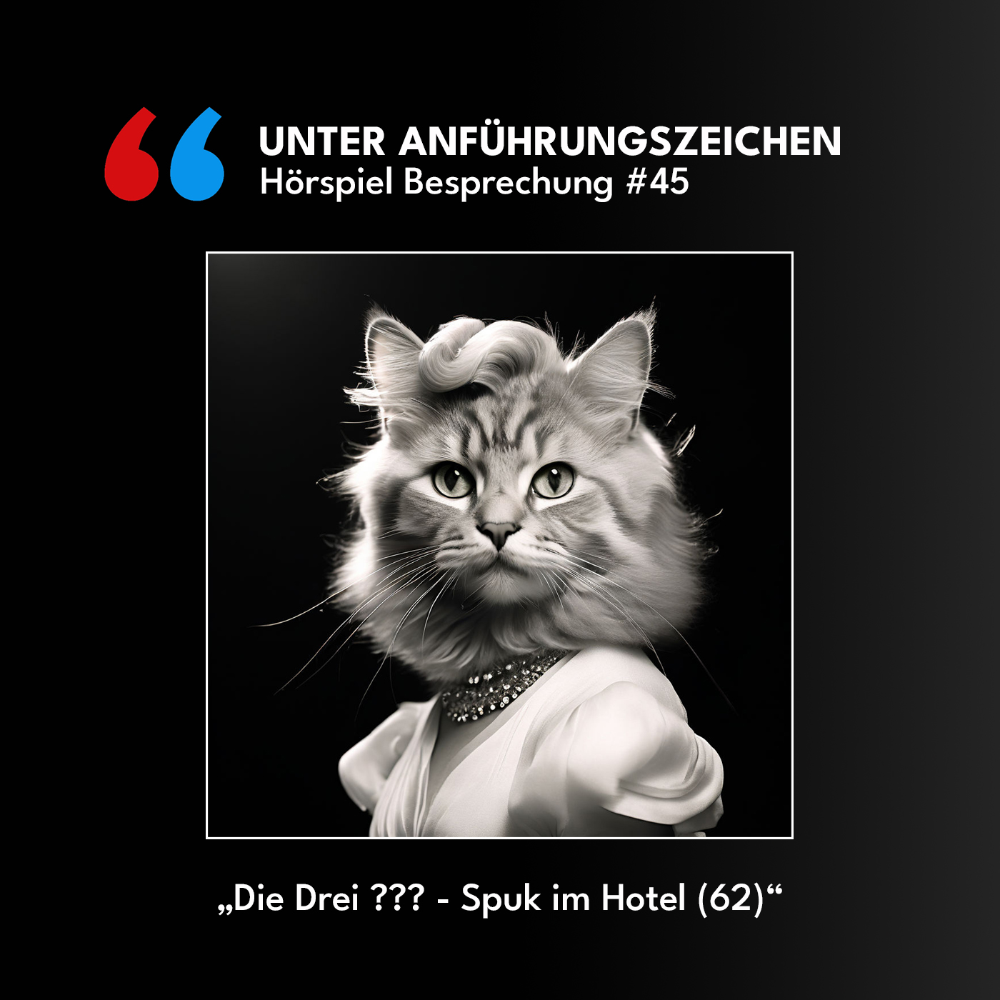 Unter Anführungszeichen #45: Die drei ??? - Spuk im Hotel (62) episode artwork