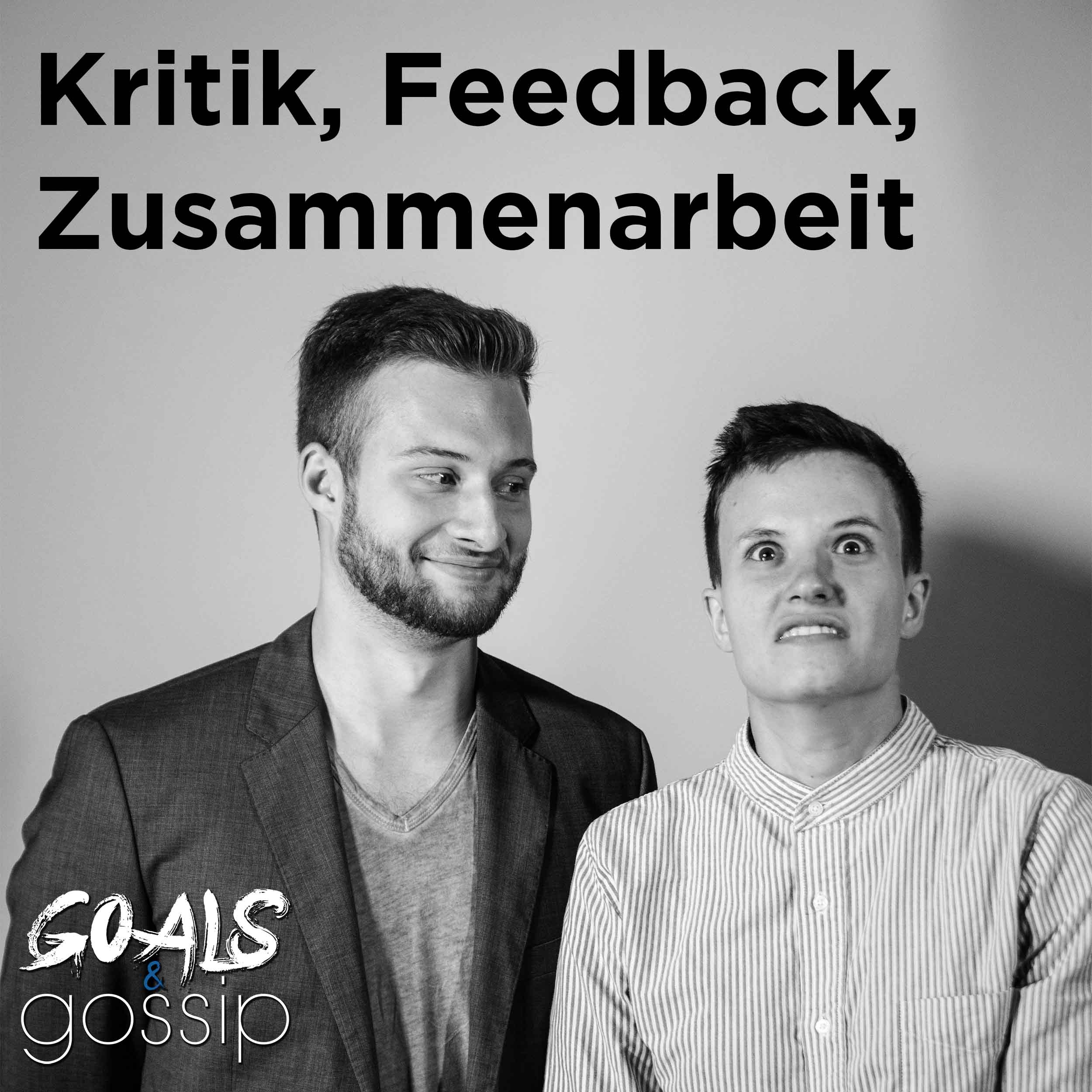#019: Was Du machst, ist einfach falsch. | Kritik, Feedback, Zusammenarbeit episode artwork