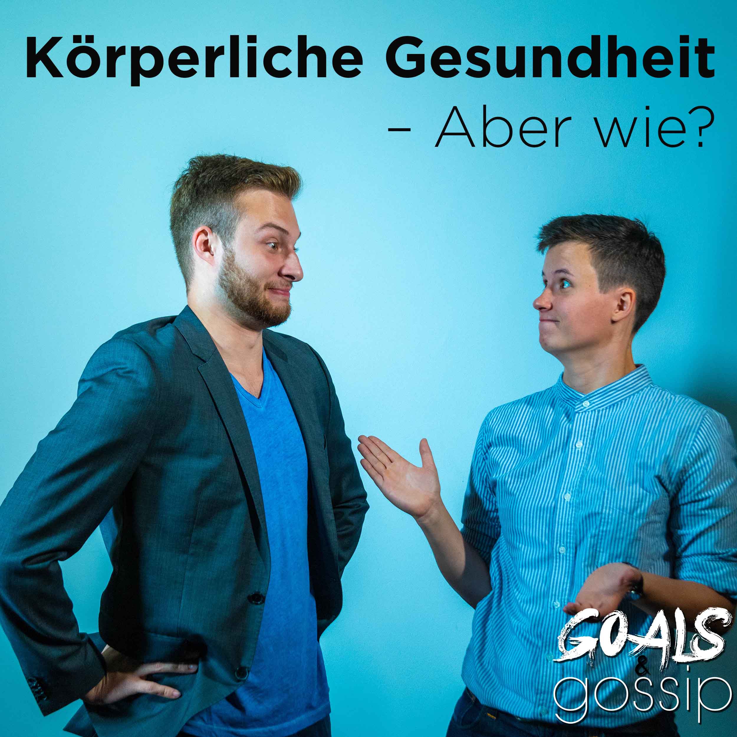 #022: Körperliche Gesundheit - ABER WIE? episode artwork
