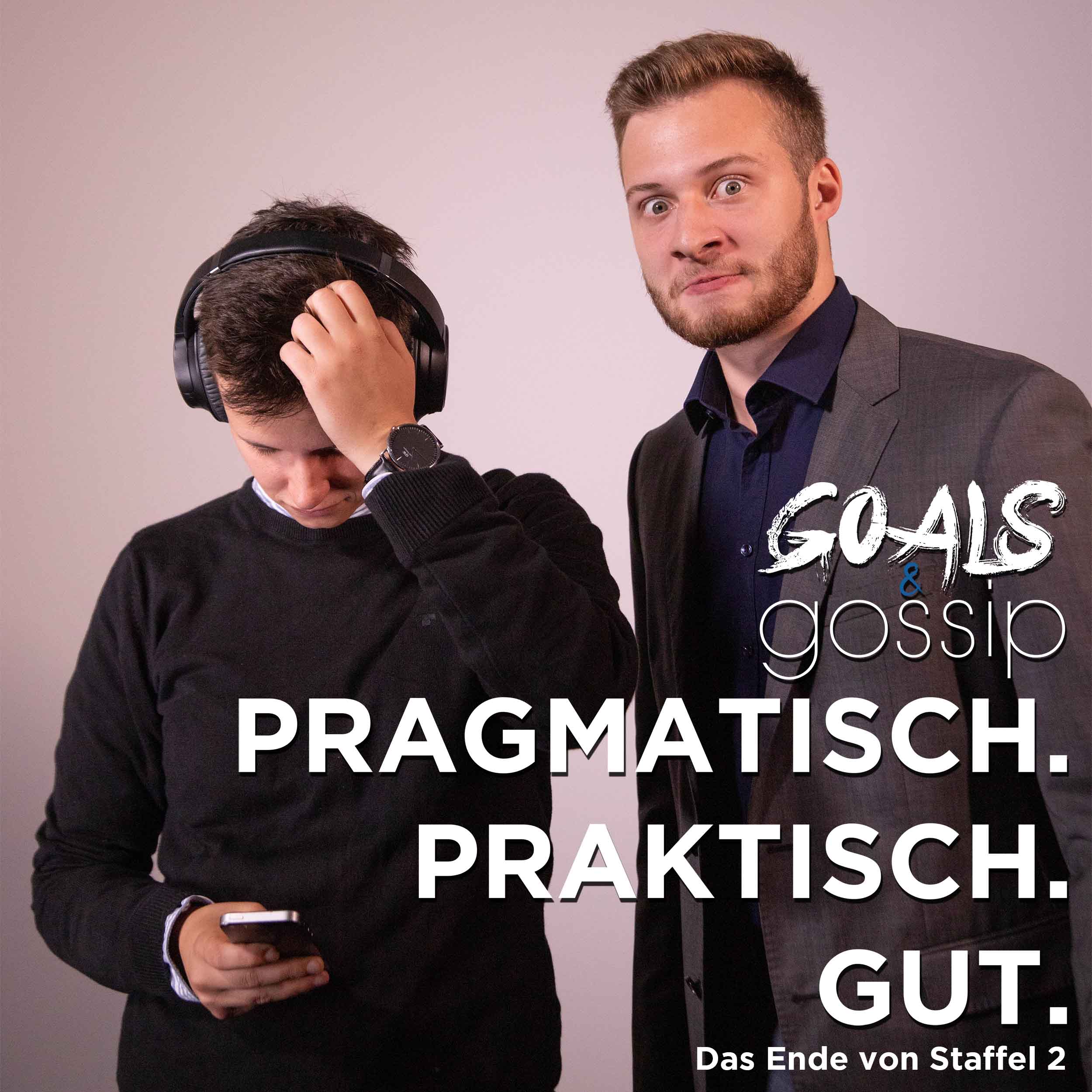#029: Pragmatisch, praktisch, gut. | Das Staffel-Finale! episode artwork