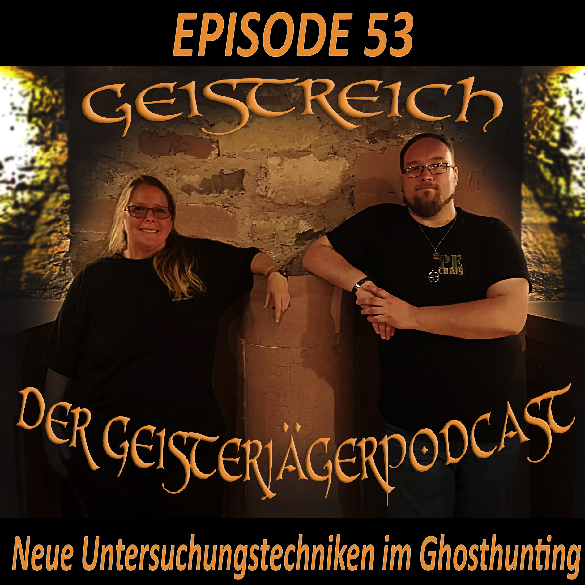 Episode 53 - Neue Untersuchungstechniken im Ghosthunting