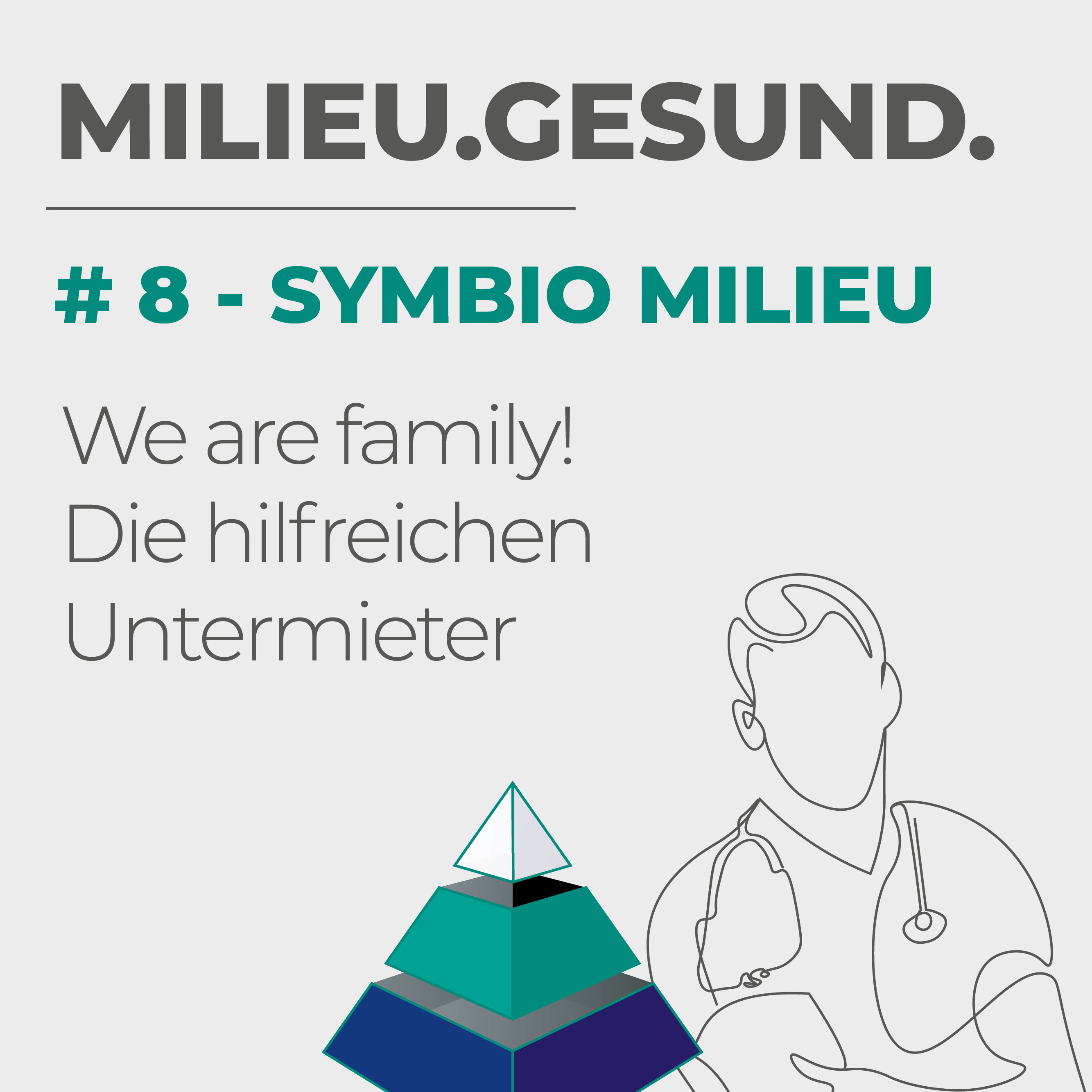 #8 - SYMBIO MILIEU - We are family! Die hilfreichen Untermieter episode artwork