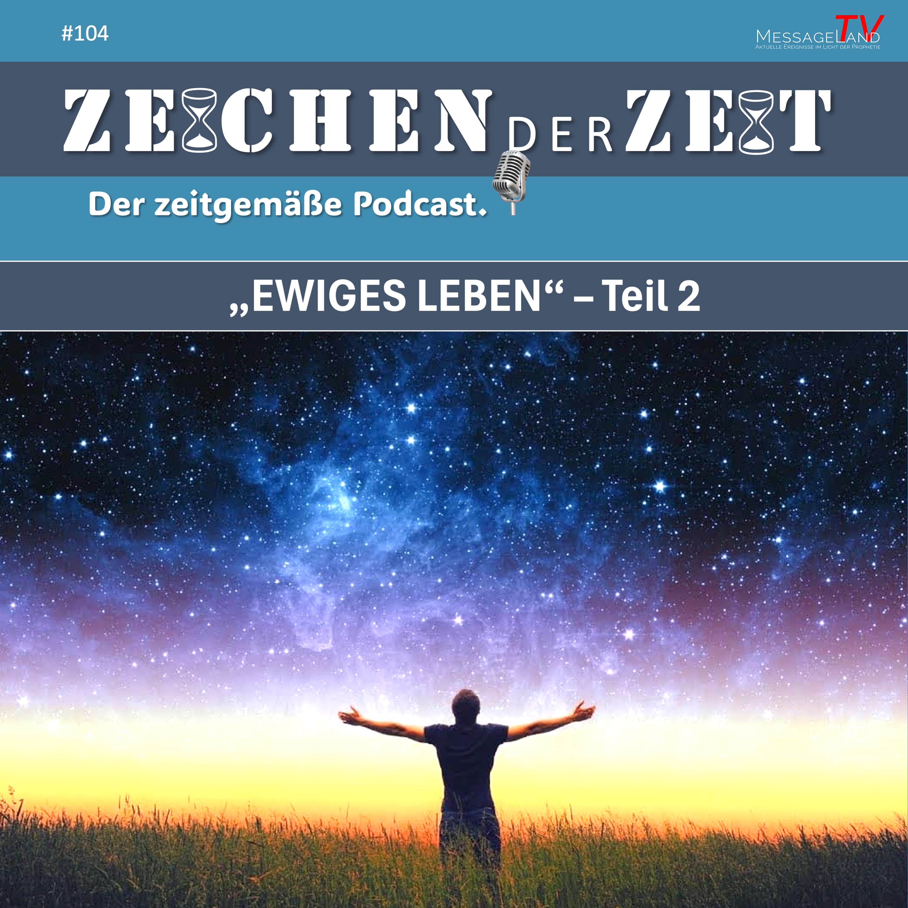#104 Ewiges Leben - Teil 2 episode artwork