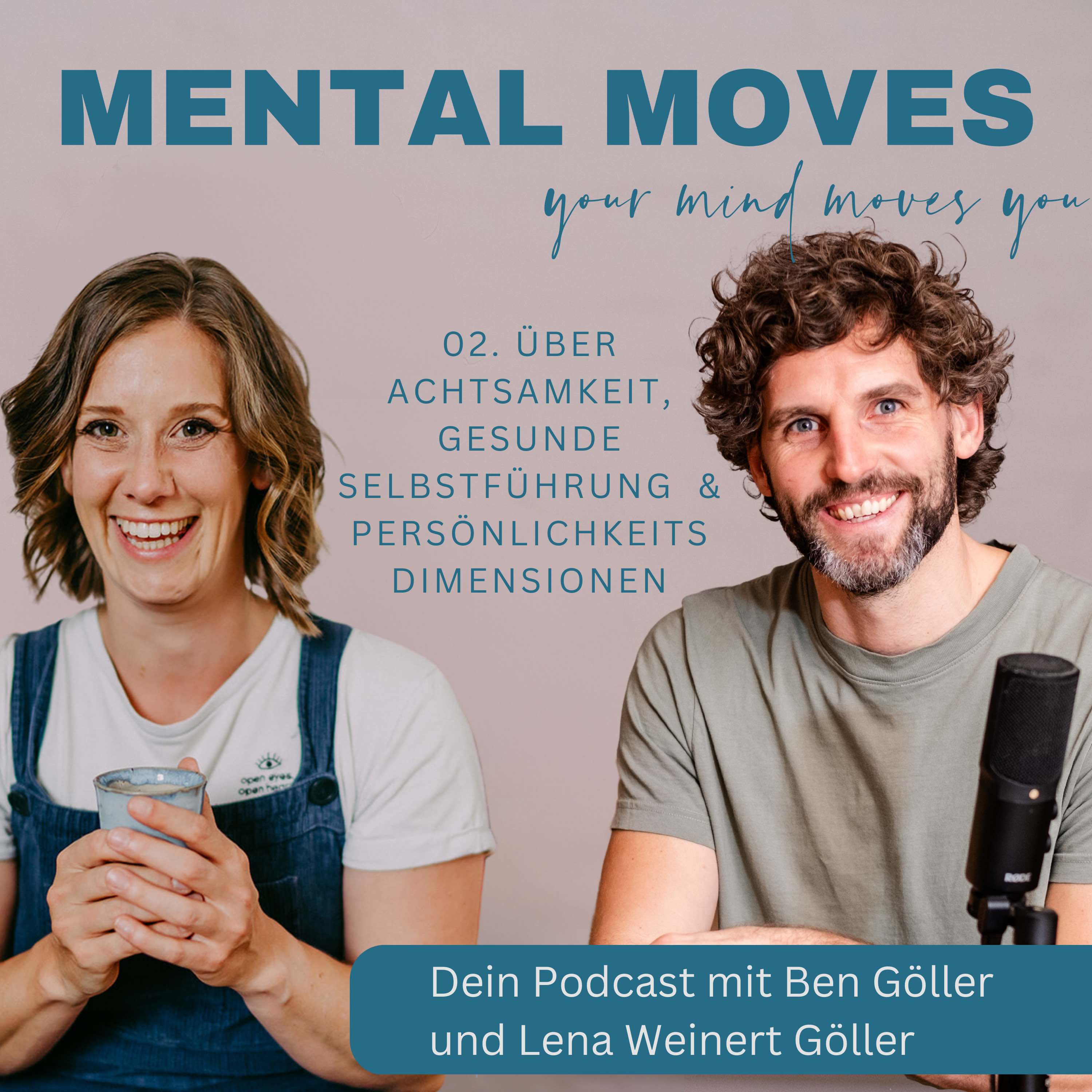 #02. Über Achtsamkeit, gesunde Selbstführung  & Persönlichkeits Dimensionen im Dialog mit Lena Weinert-Göller episode artwork