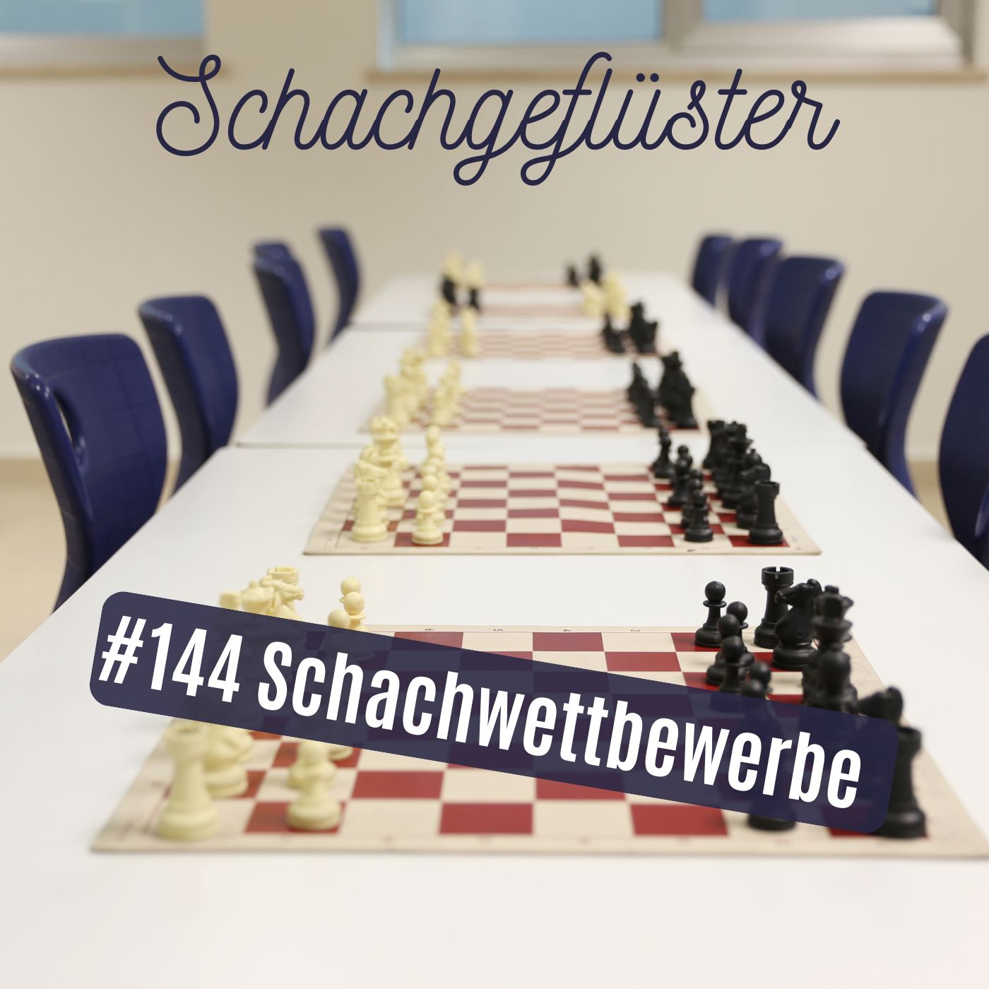 Schachwettbewerbe | #144 episode artwork