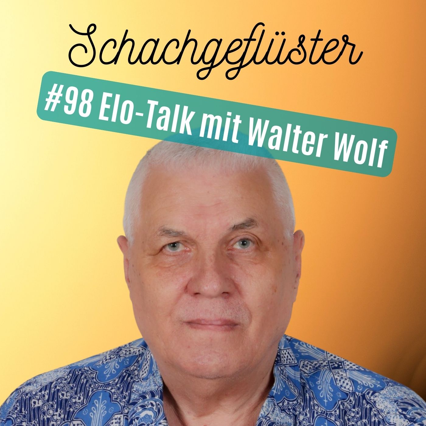 ♞ Elo-Talk mit Walter Wolf | #98 episode artwork