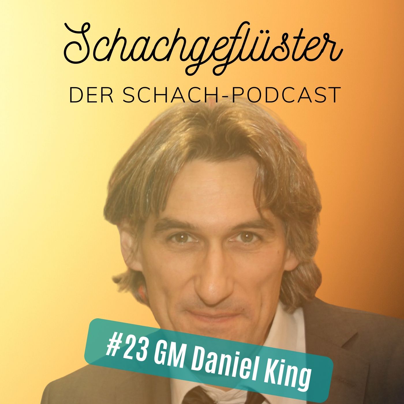 Der charmante Schach-Engländer Daniel King | #23 episode artwork