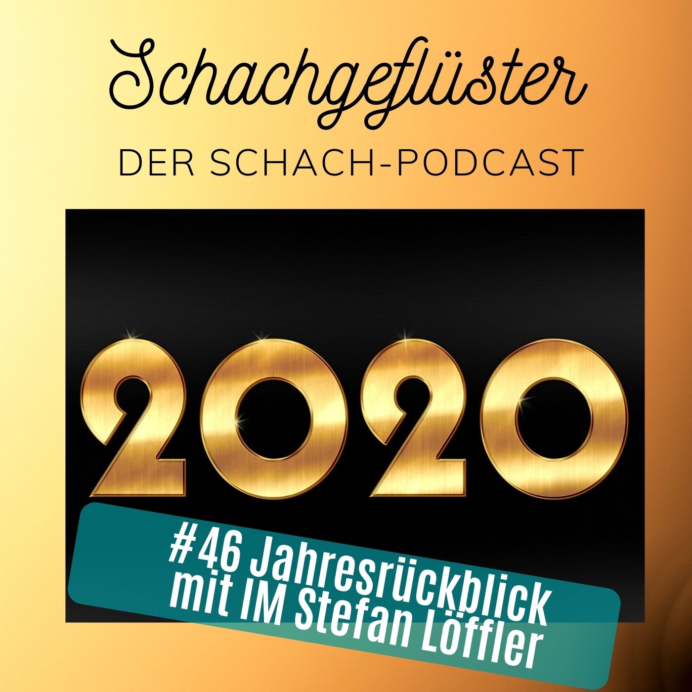 Schachjahr 2020 mit IM Stefan Löffler | #46 episode artwork