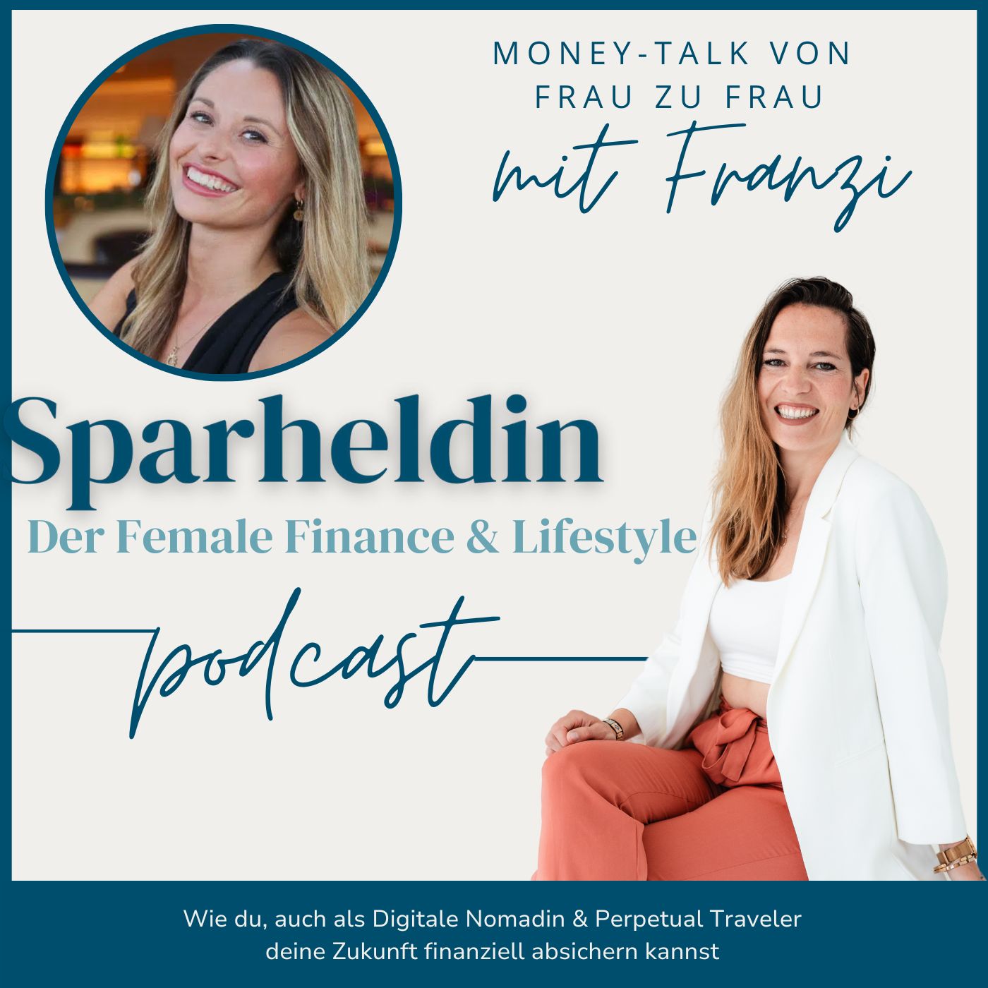 #120 Money-Talk von Frau zu Frau: Wie du als digitale Nomadin & Perpetual Traveler deine Zukunft finanziell absichern kannst - mit Franzi episode artwork
