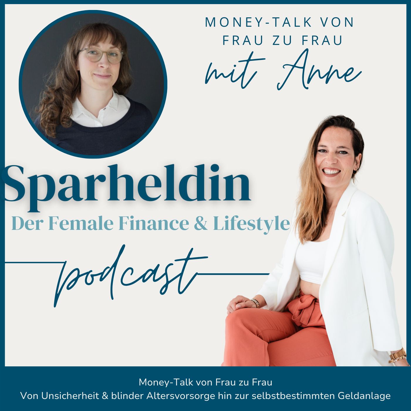 #140 | Von Unsicherheit und blinder Altersvorsorge hin zur selbstbestimmten Geldanlage | Money Talk von Frau zu Frau mit Anne episode artwork
