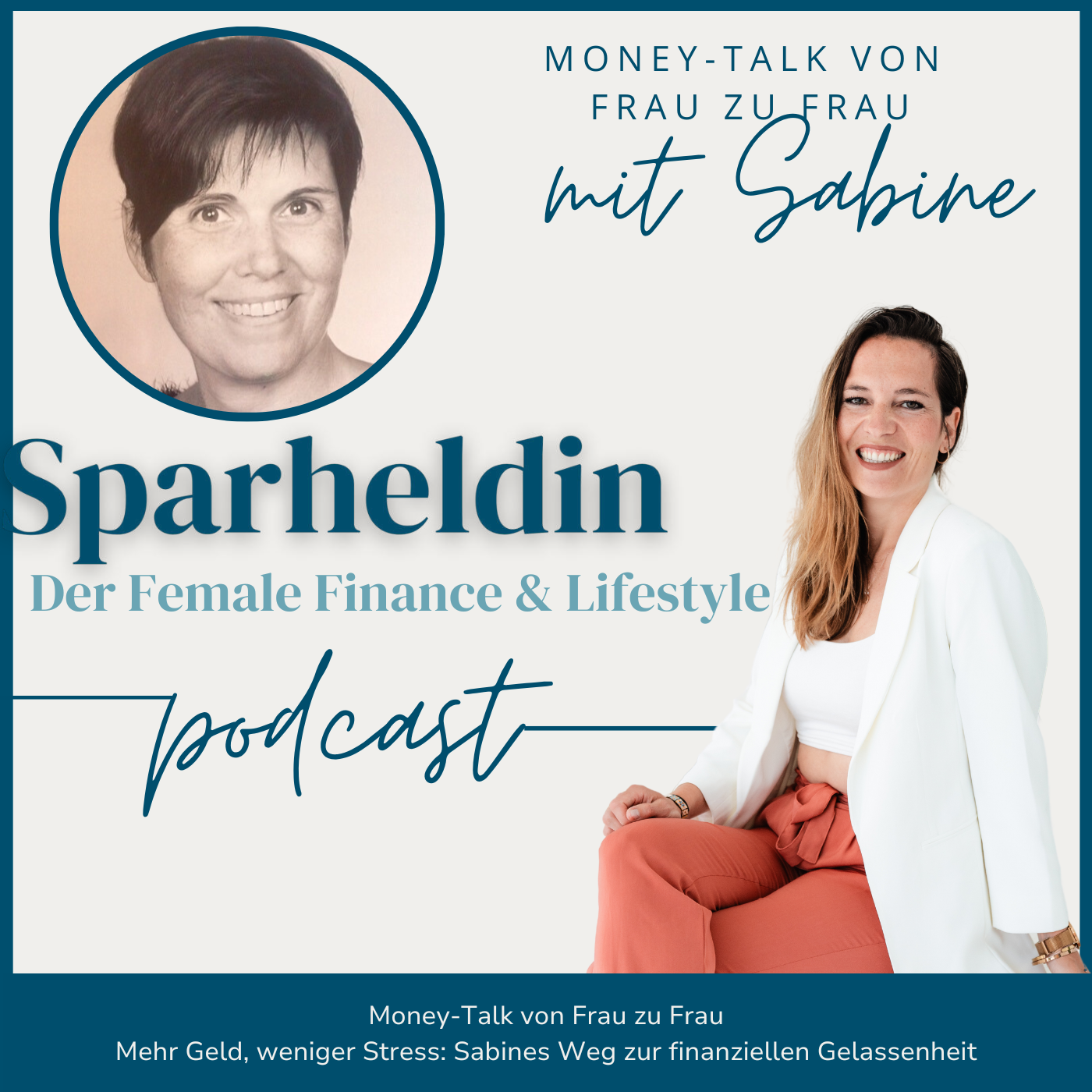 #142 | Mehr Geld, weniger Stress: Sabines Weg zur finanziellen Gelassenheit - Money-Talk von Frau zu Frau mit Sabine episode artwork