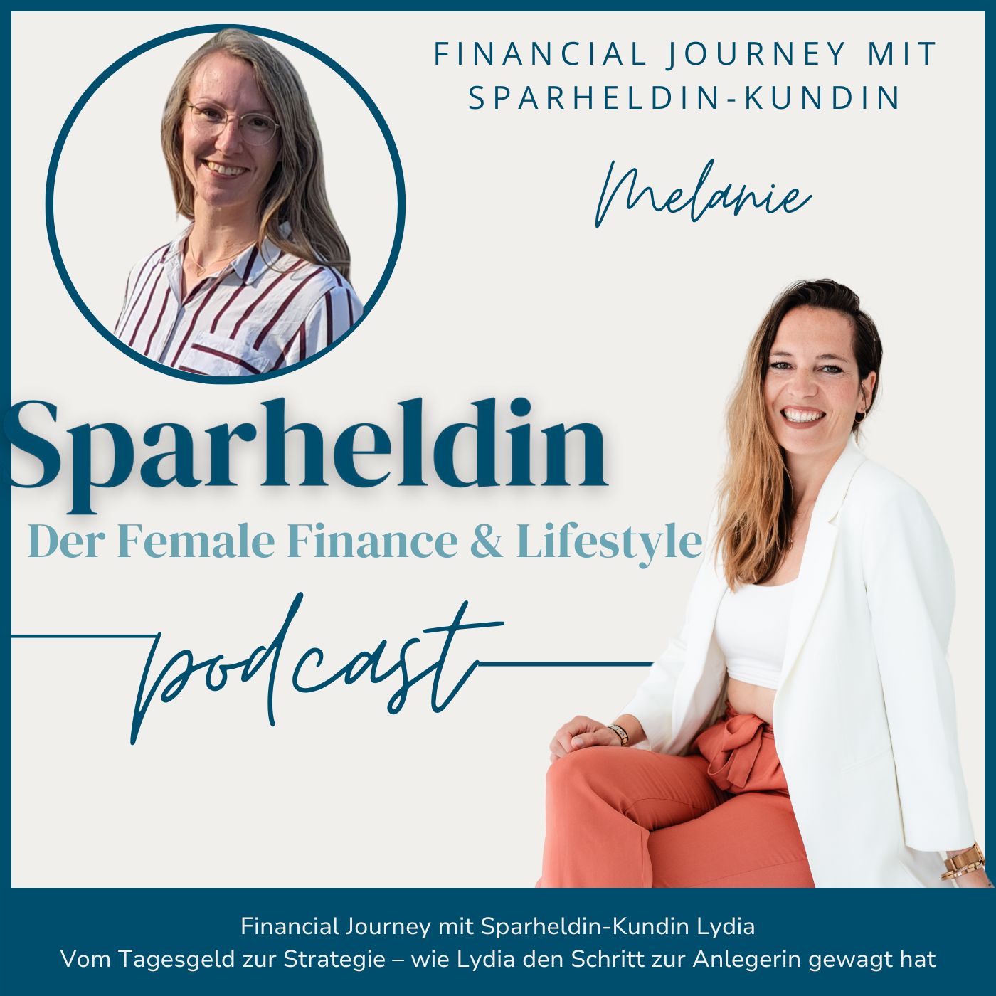 #147 |  Vom ETF-Dschungel zur Finanzklarheit: Melanies Weg zur smarten Altersvorsorge - Money-Talk von Frau zu Frau mit Melanie episode artwork