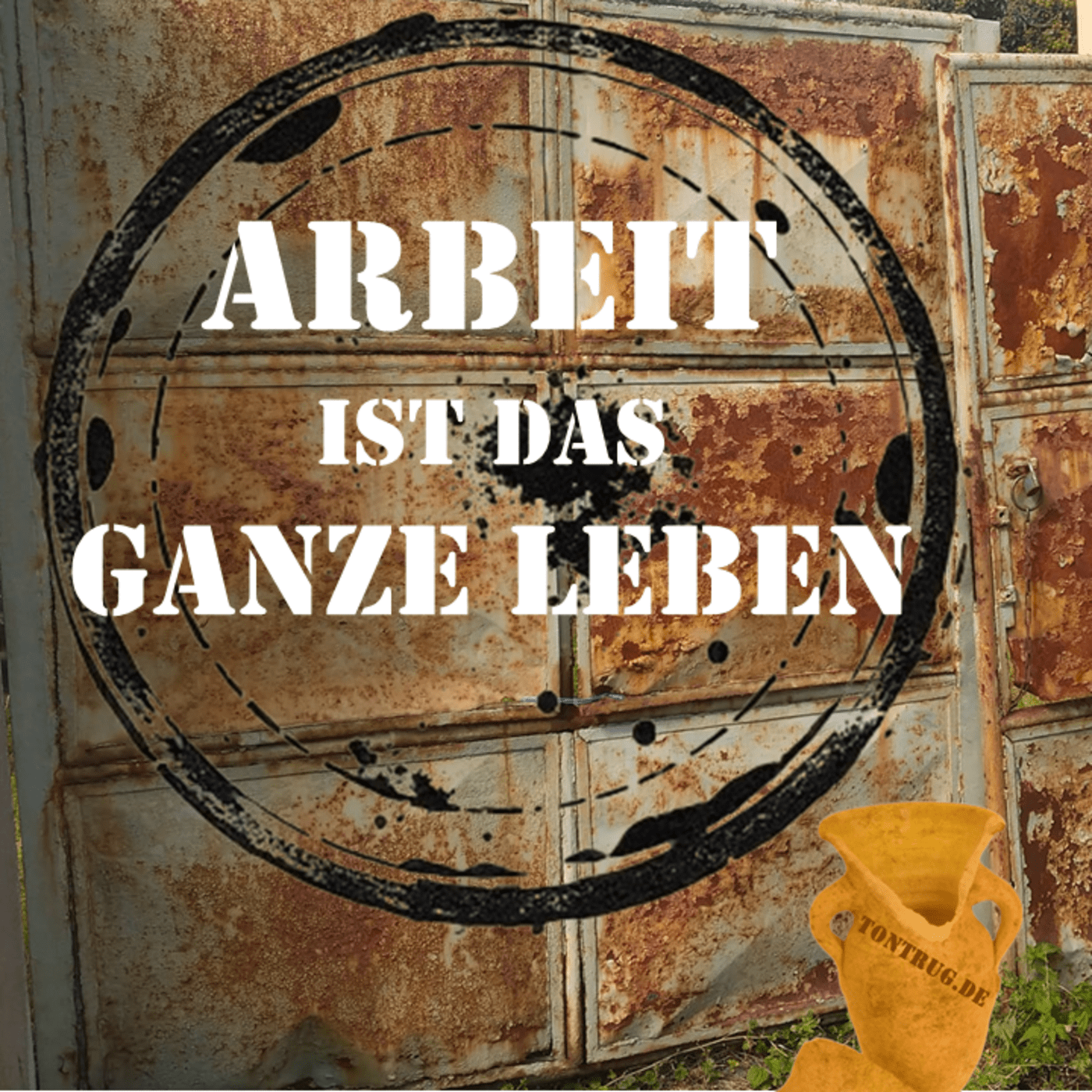 Arbeit ist das ganze Leben episode artwork