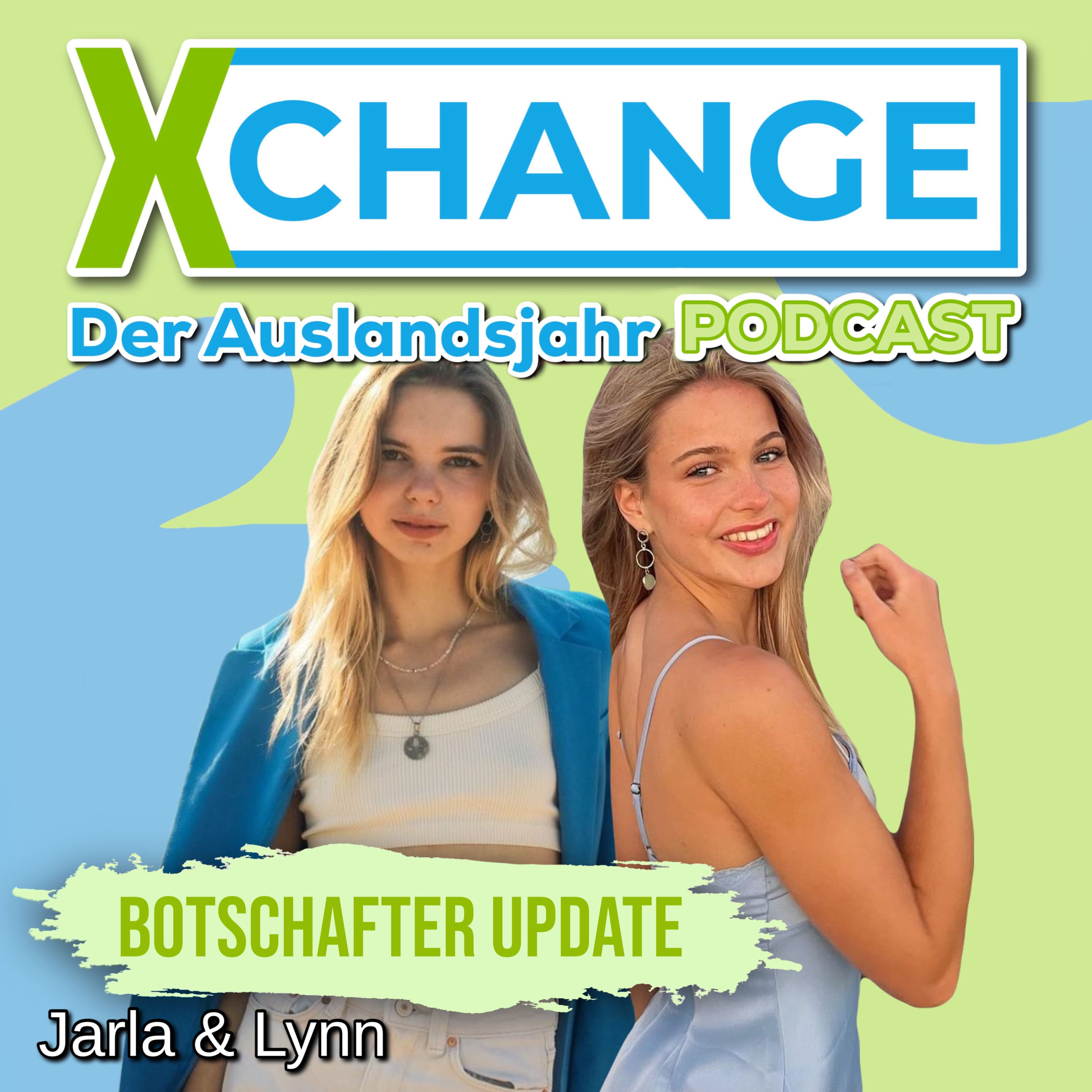 #113 Botschafter Update - Jarla & Lynn über Struggle und Herausforderungen im Auslandsjahr 🫣 | X-CHANGE - Der Auslandsjahr Podcast episode artwork