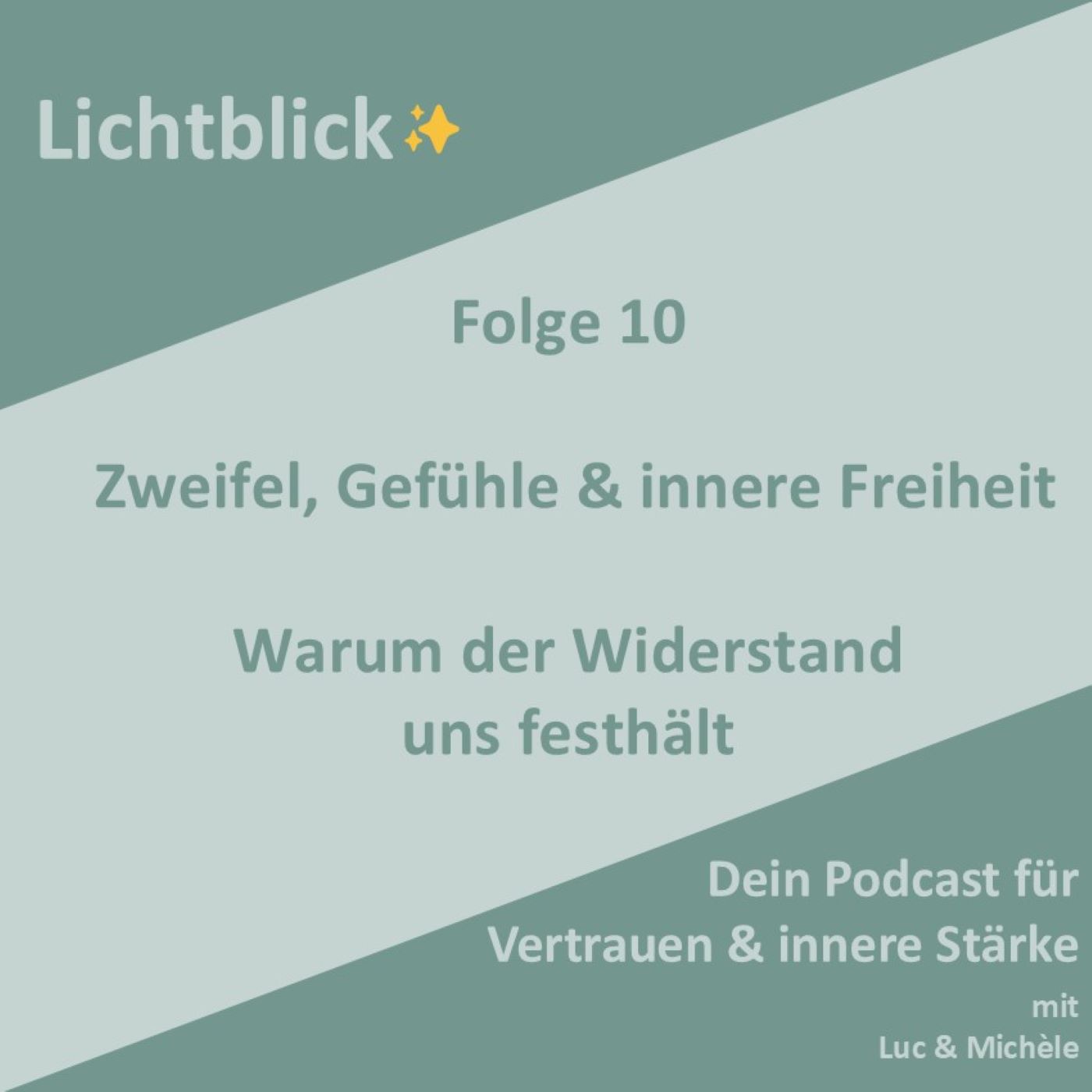Zweifel, Gefühle & innere Freiheit – warum der Widerstand uns festhält 😟