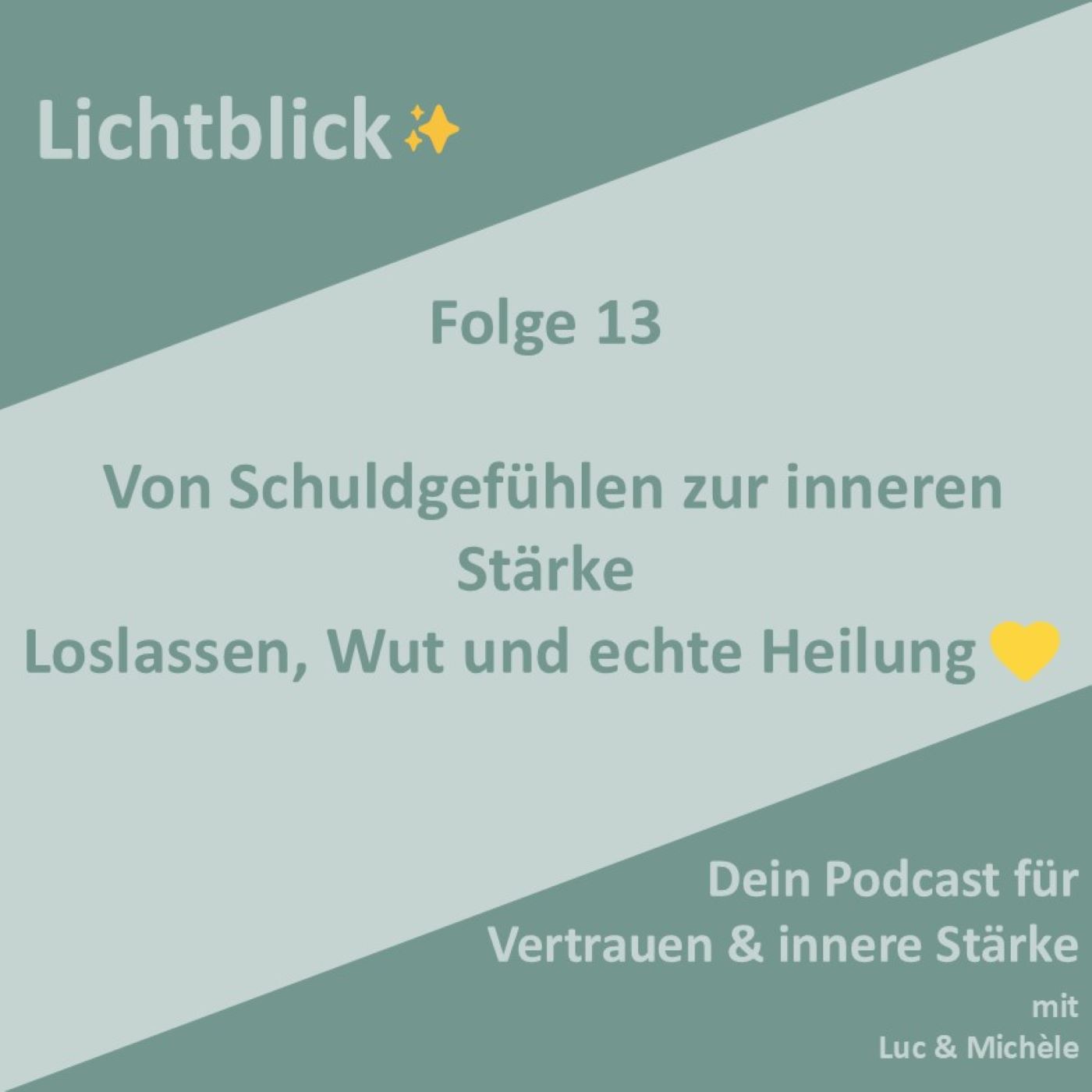 Von Schuldgefühlen zur inneren Stärke – Loslassen, Wut und echte Heilung episode artwork