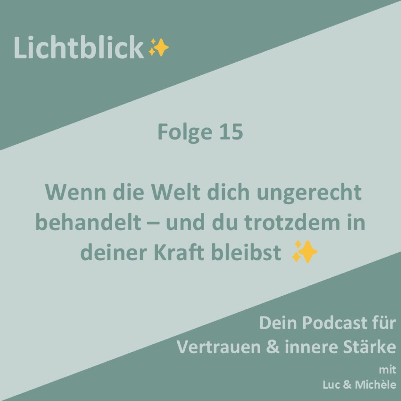 Wenn die Welt dich ungerecht behandelt – und du trotzdem in deiner Kraft bleibst ✨